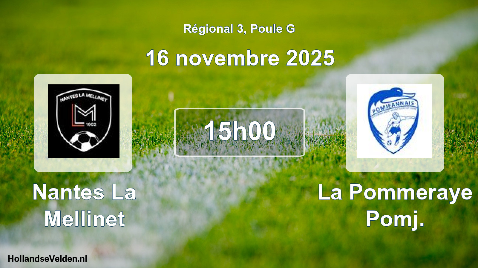 Geplande wedstrijd: Nantes La Mellinet - La Pommeraye Pomj. (16 november 2025)