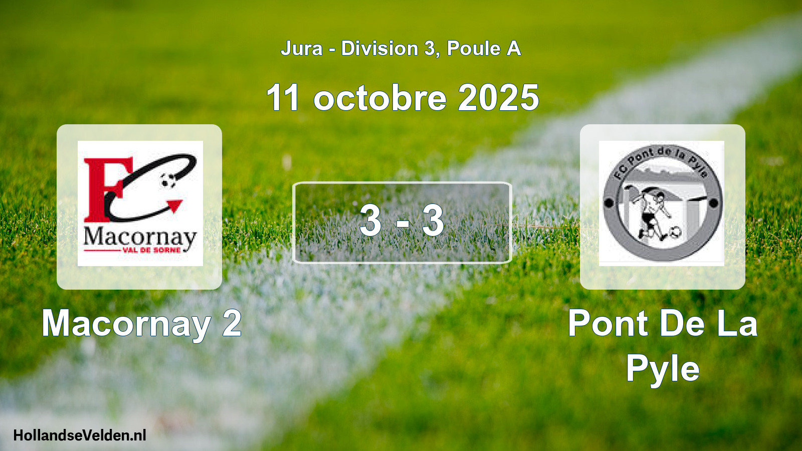 Total number of matches played: Macornay 2 - Pont De La Pyle 3 - 3 (11 October 2025)