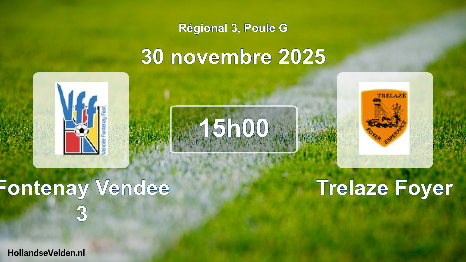 Scheduled Match: Fontenay Vendee 3 - Trelaze Foyer (30 November 2025)