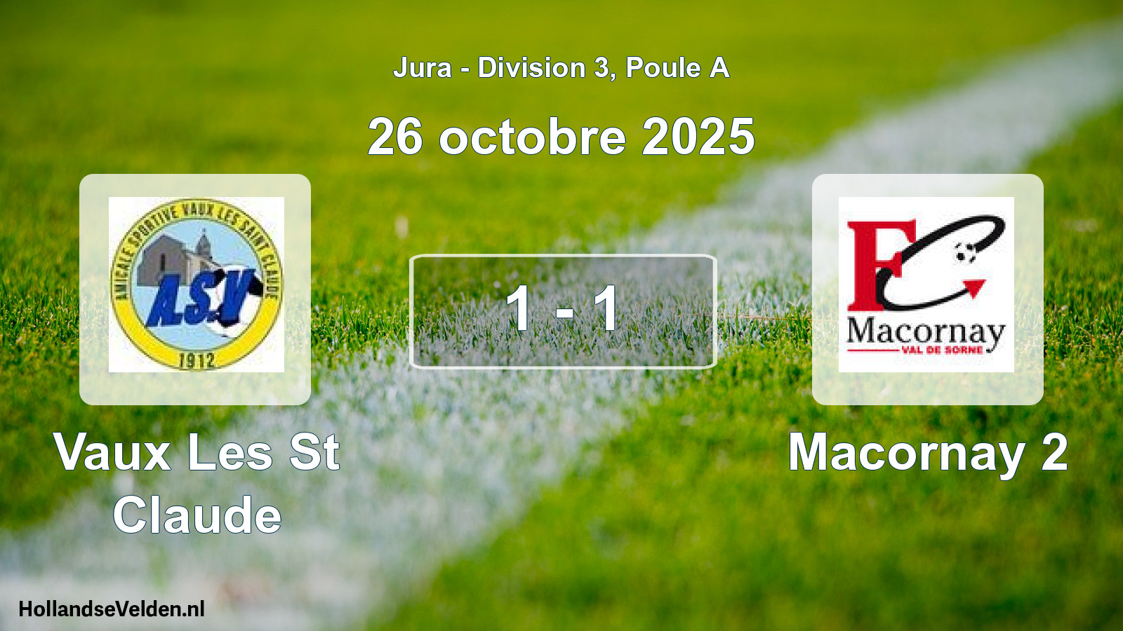 Total number of matches played: Vaux Les St Claude - Macornay 2 1 - 1 (26 October 2025)