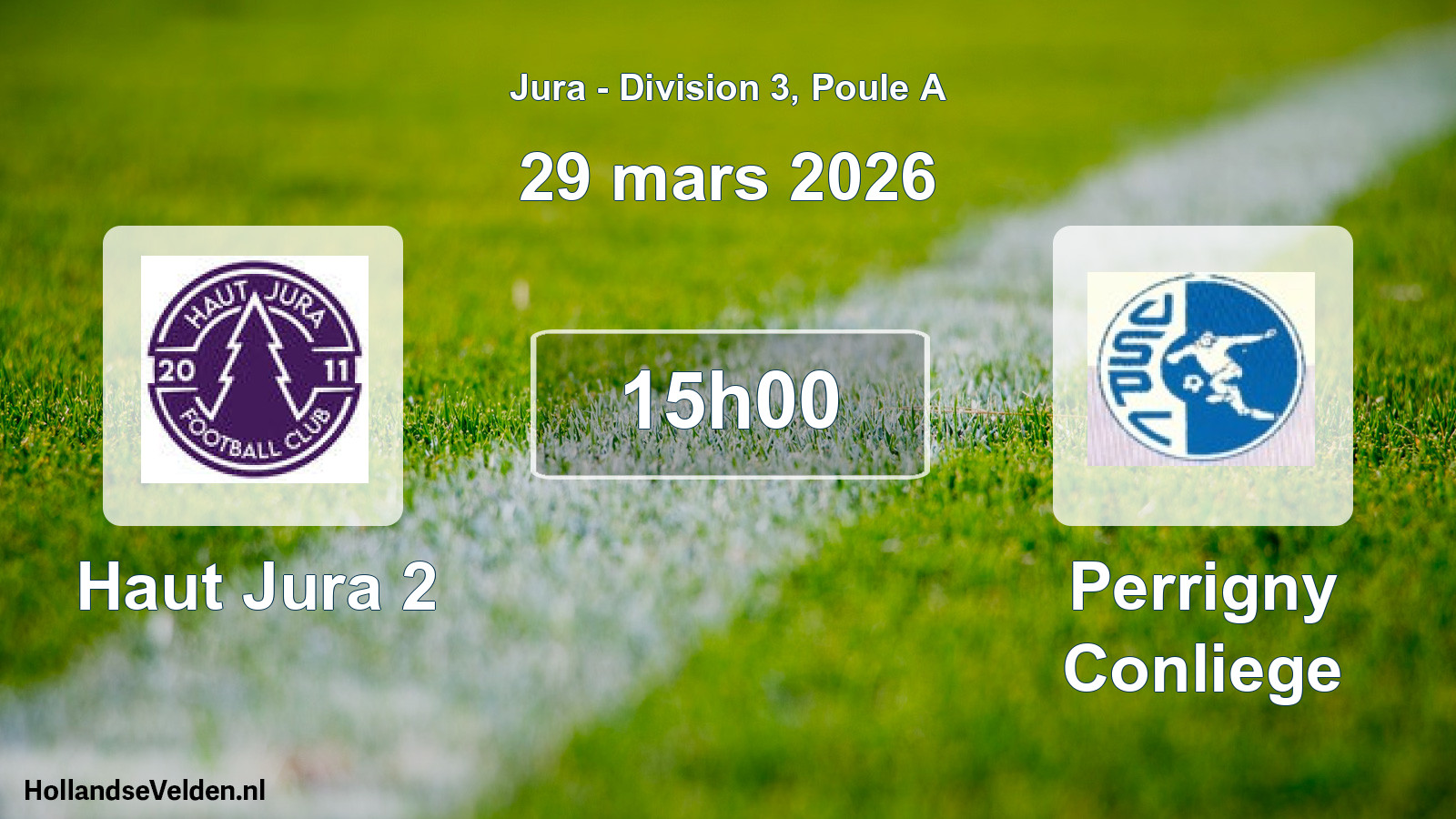 Scheduled Match: Haut Jura 2 - Perrigny Conliege (29 March 2026)