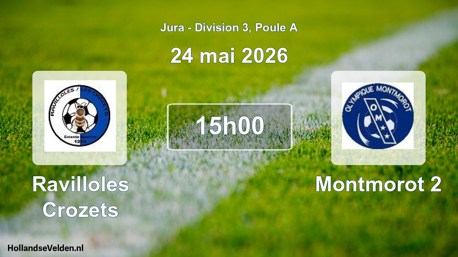 Scheduled Match: Ravilloles Crozets - Montmorot 2 (24 May 2026)