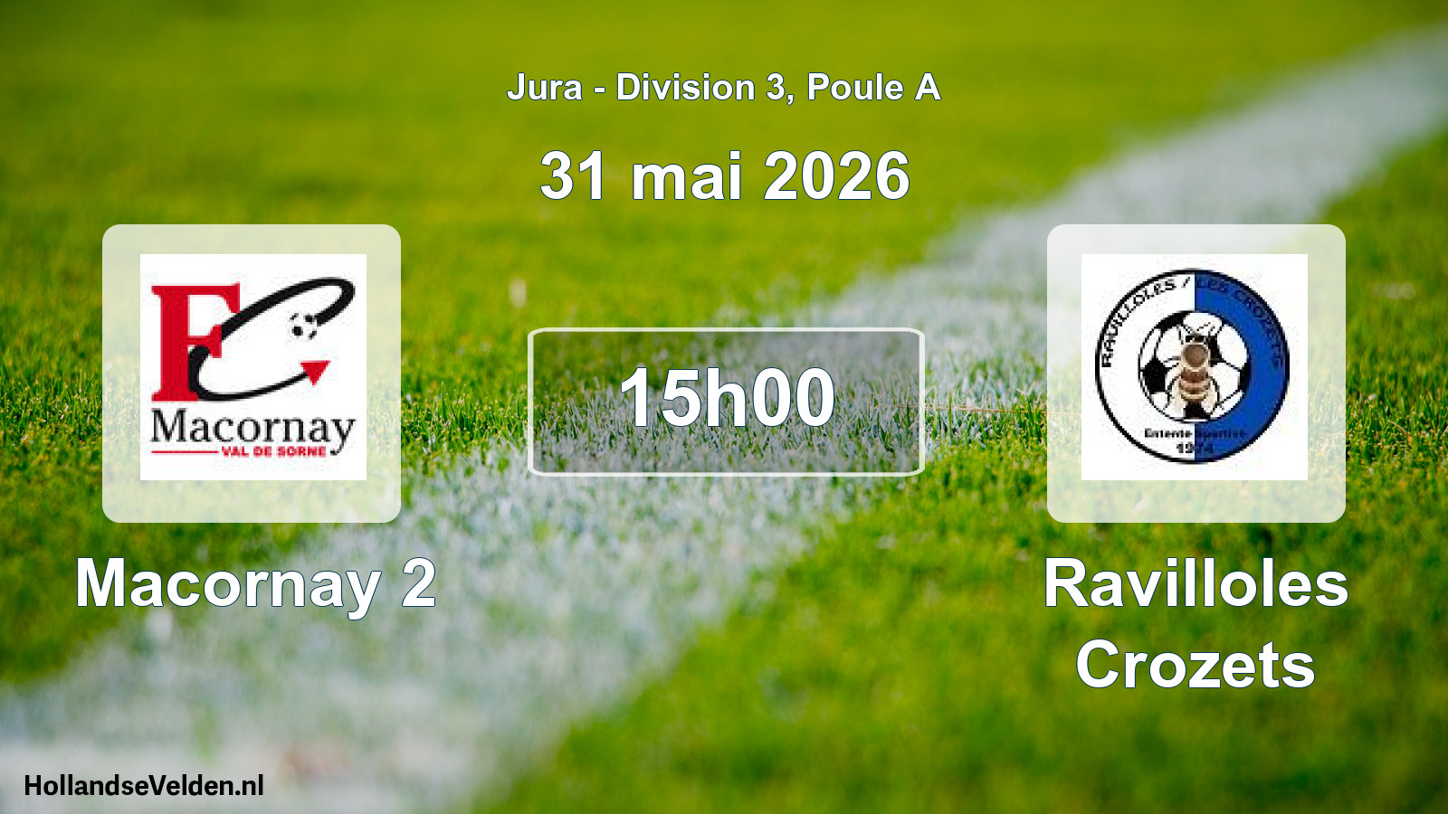 Scheduled Match: Macornay 2 - Ravilloles Crozets (31 May 2026)