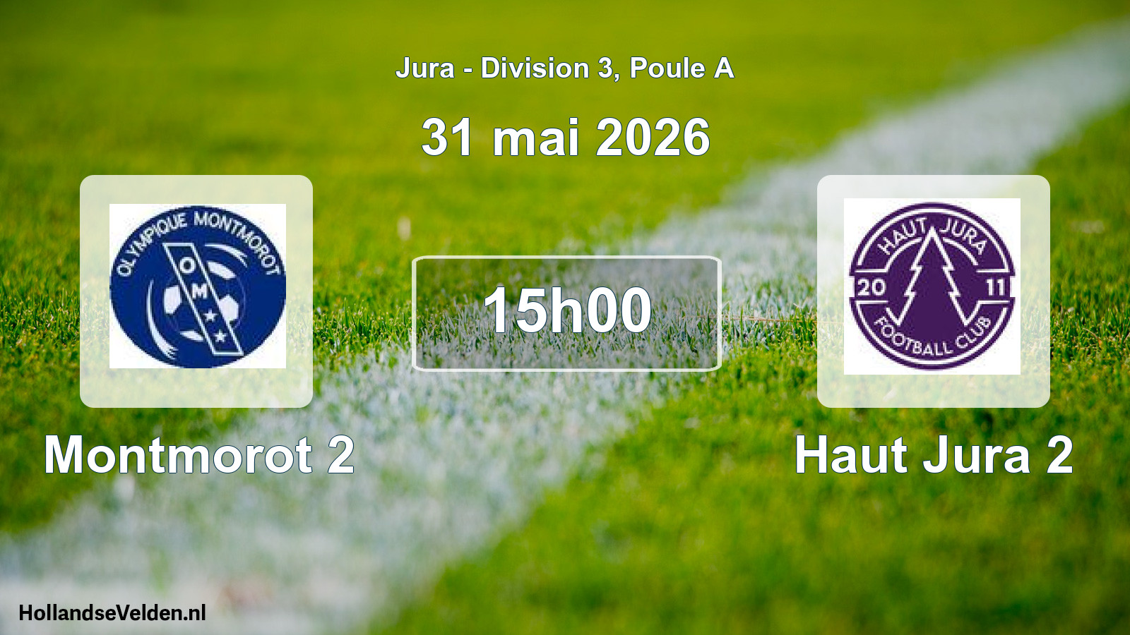 Scheduled Match: Montmorot 2 - Haut Jura 2 (31 May 2026)