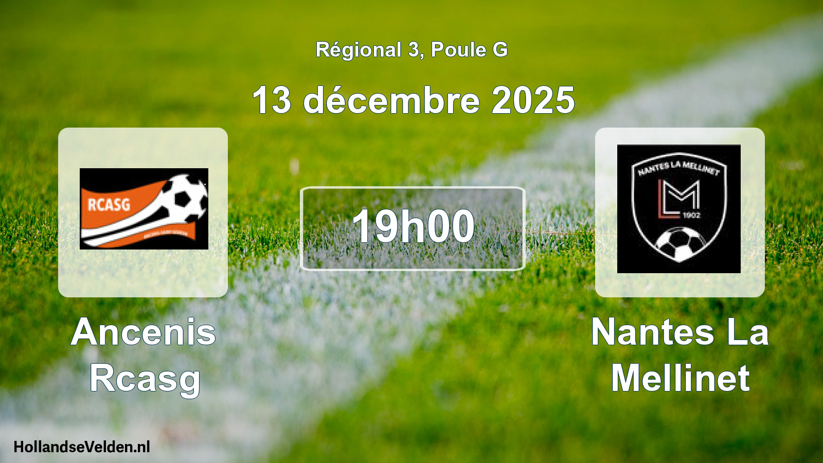 Geplande wedstrijd: Ancenis Rcasg - Nantes La Mellinet (13 december 2025)