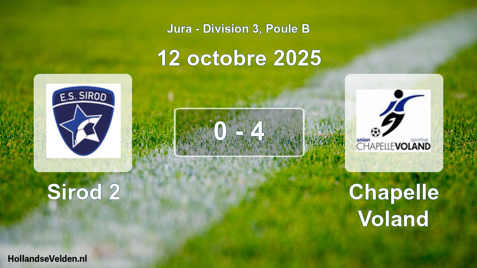 Total number of matches played: Sirod 2 - Chapelle Voland 0 - 4 (12 October 2025)