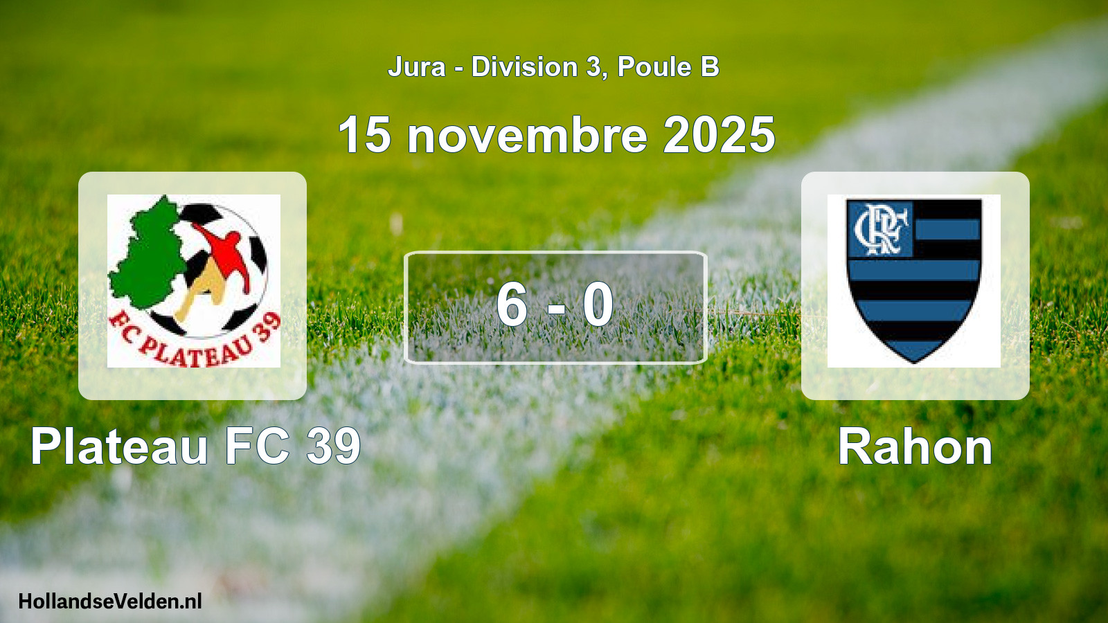 Match joué: Plateau FC 39 - Rahon 6 - 0 (15 novembre 2025)