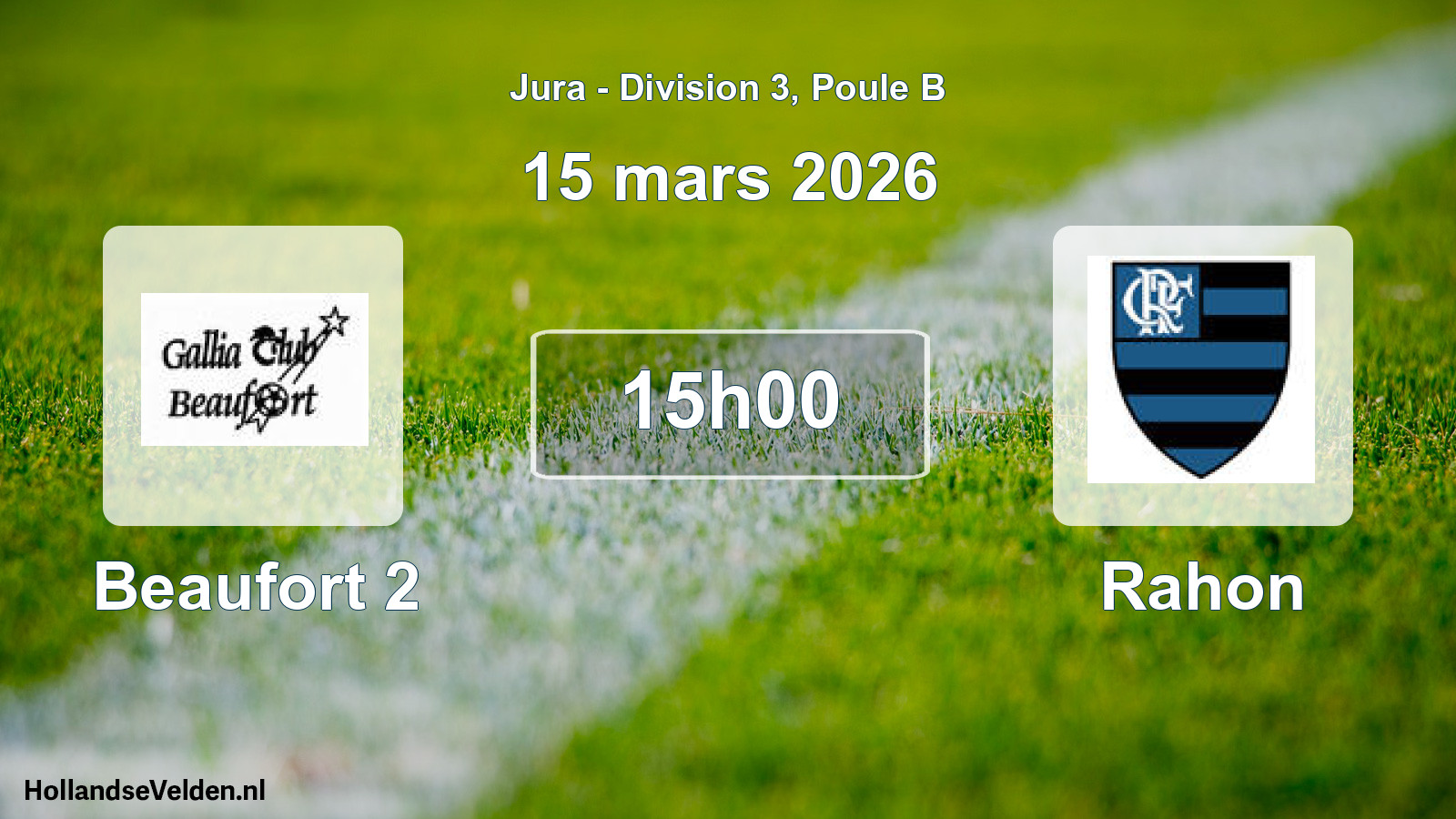 Match programmé: Beaufort 2 - Rahon (15 mars 2026)