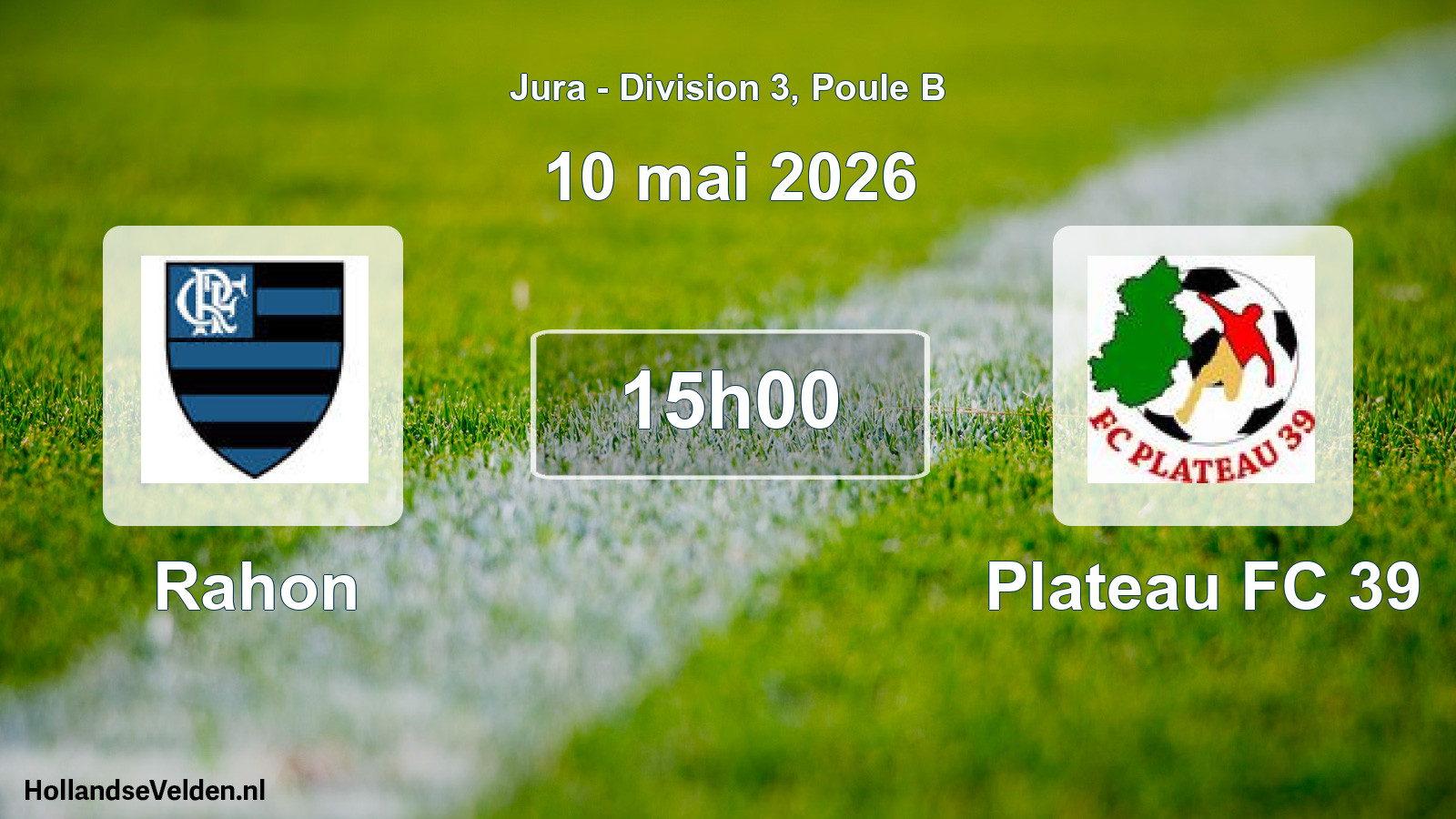 Geplande wedstrijd: Rahon - Plateau FC 39 (10 mei 2026)