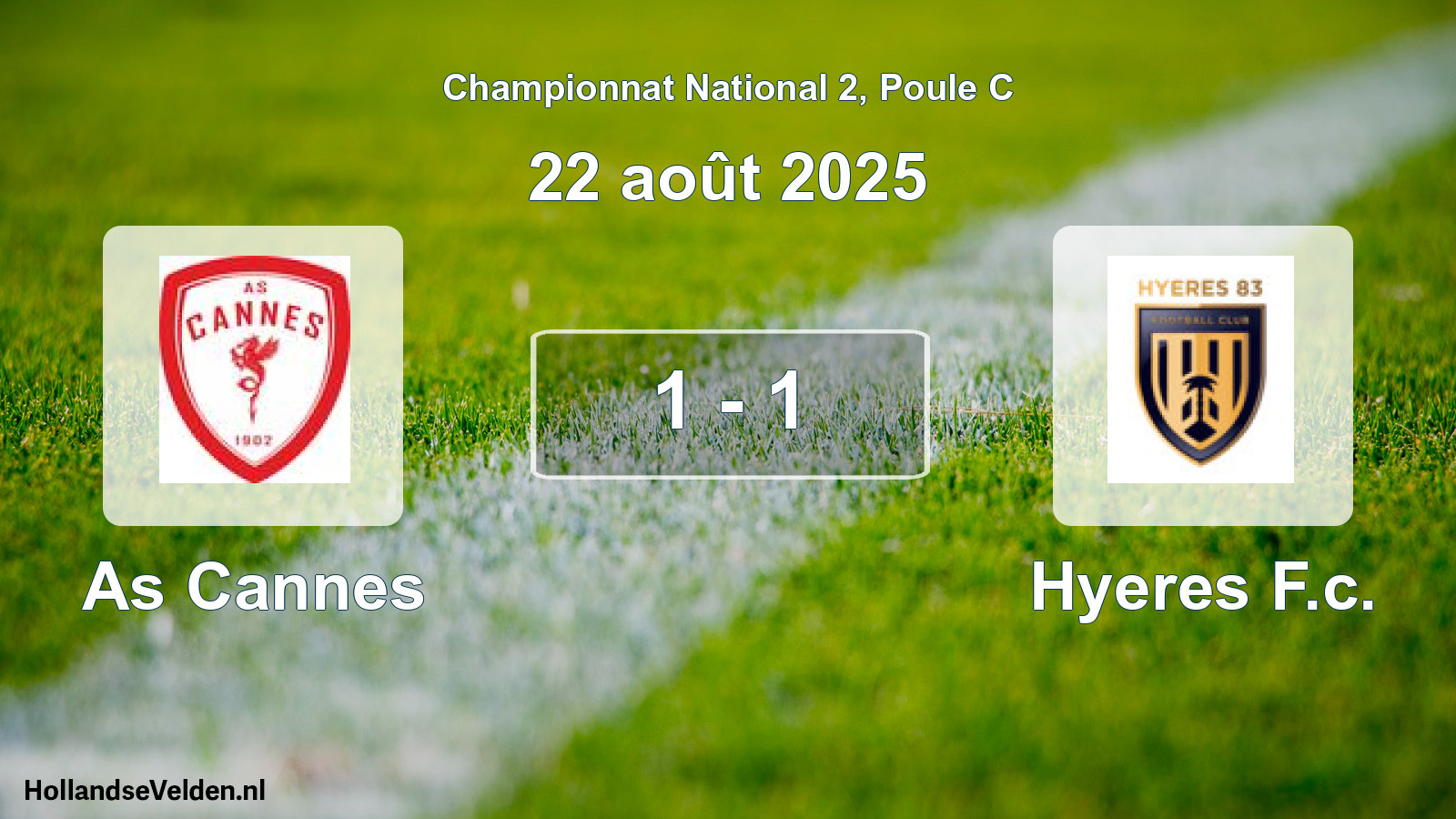 Total number of matches played: As Cannes - Hyeres F.c. 1 - 1 (22 August 2025)