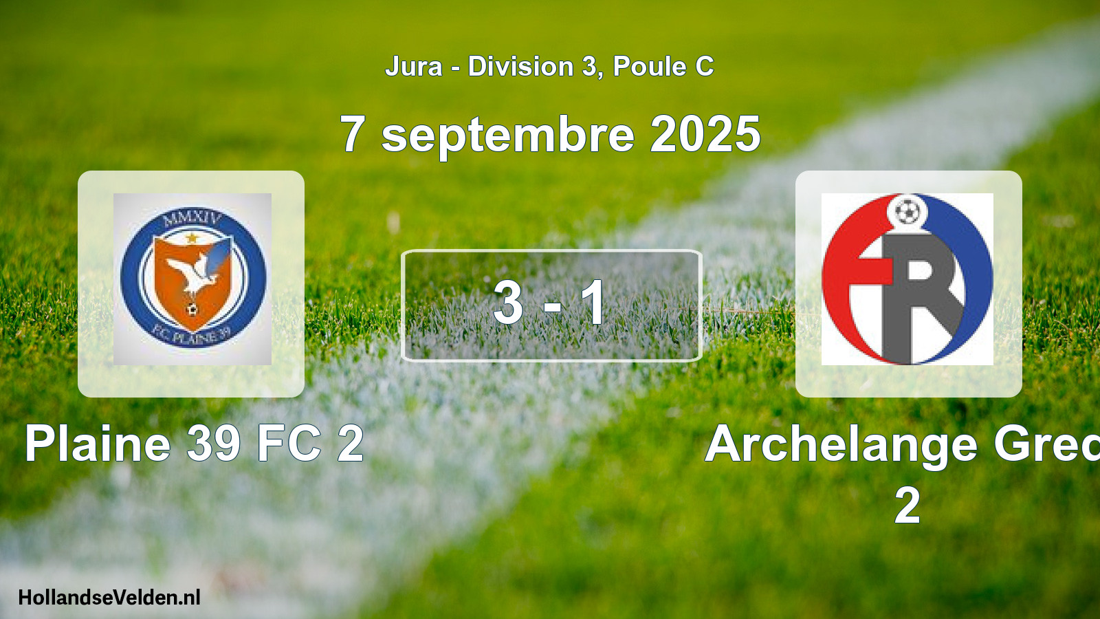 Match joué: Plaine 39 FC 2 - Archelange Gred 2 3 - 1 (7 septembre 2025)