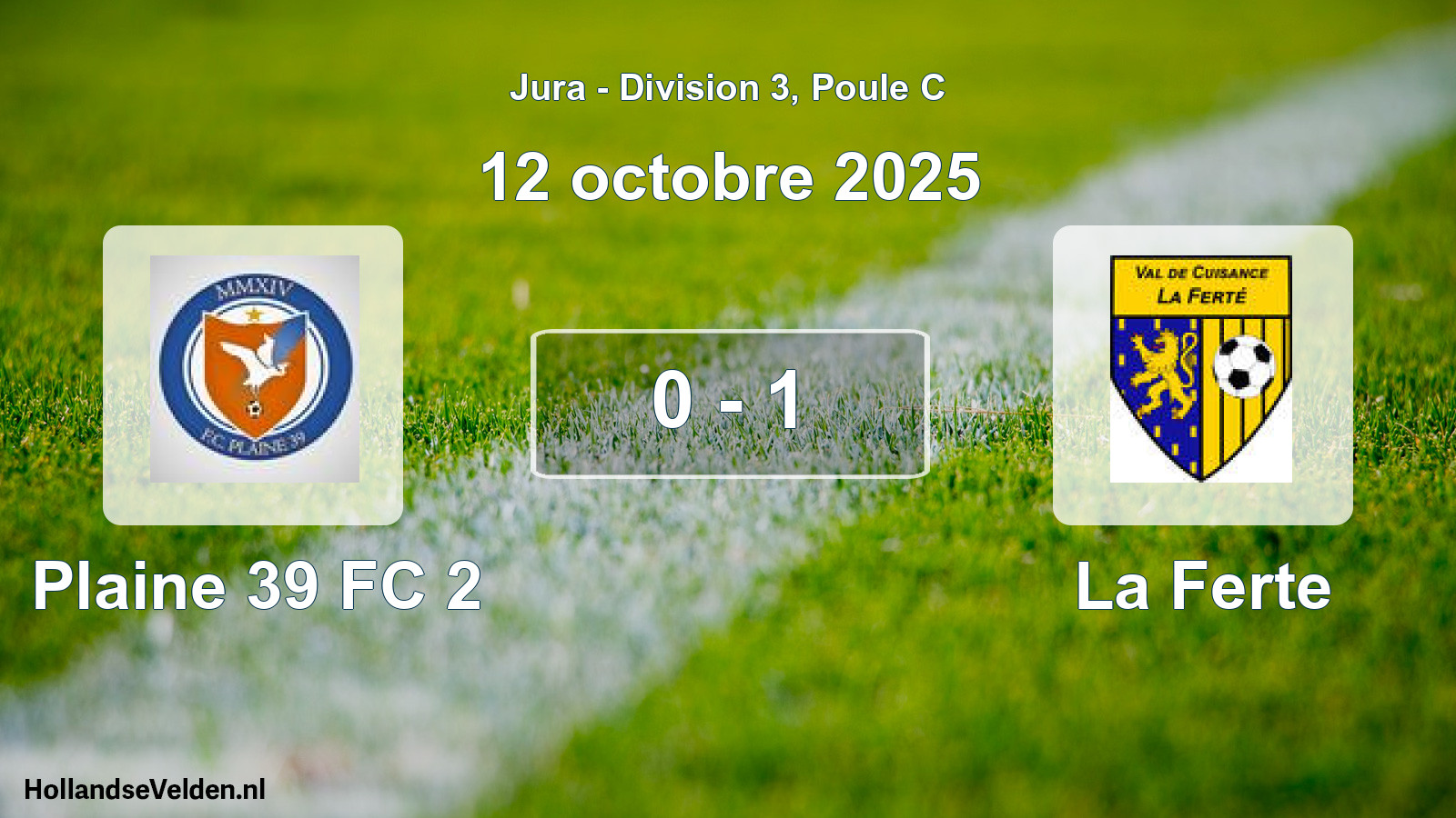 Match joué: Plaine 39 FC 2 - La Ferte 0 - 1 (12 octobre 2025)