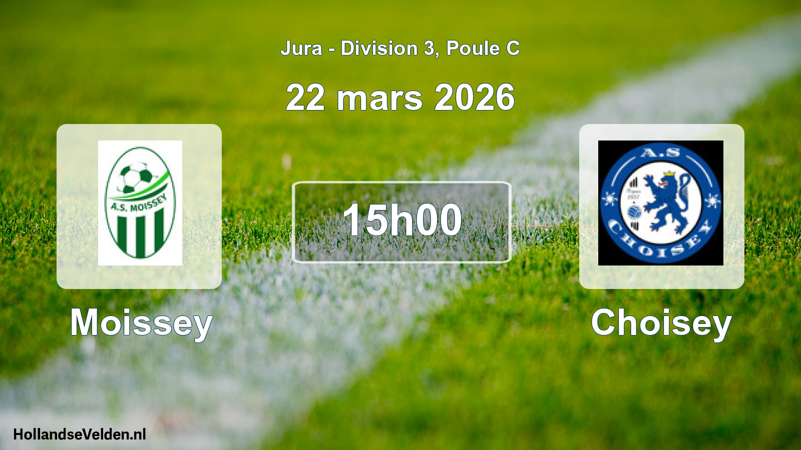 Scheduled Match: Moissey - Choisey (22 March 2026)