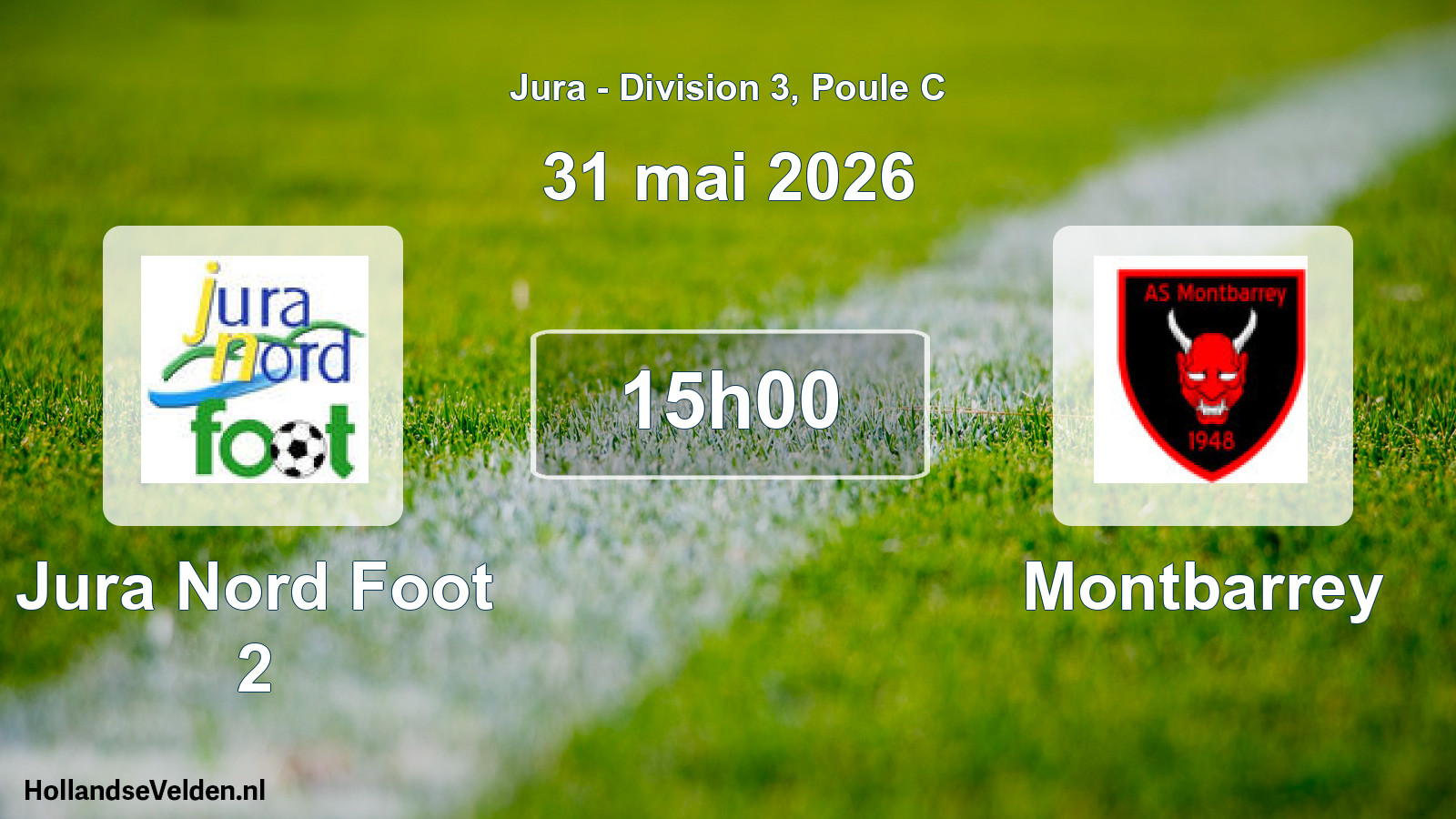 Scheduled Match: Jura Nord Foot 2 - Montbarrey (31 May 2026)