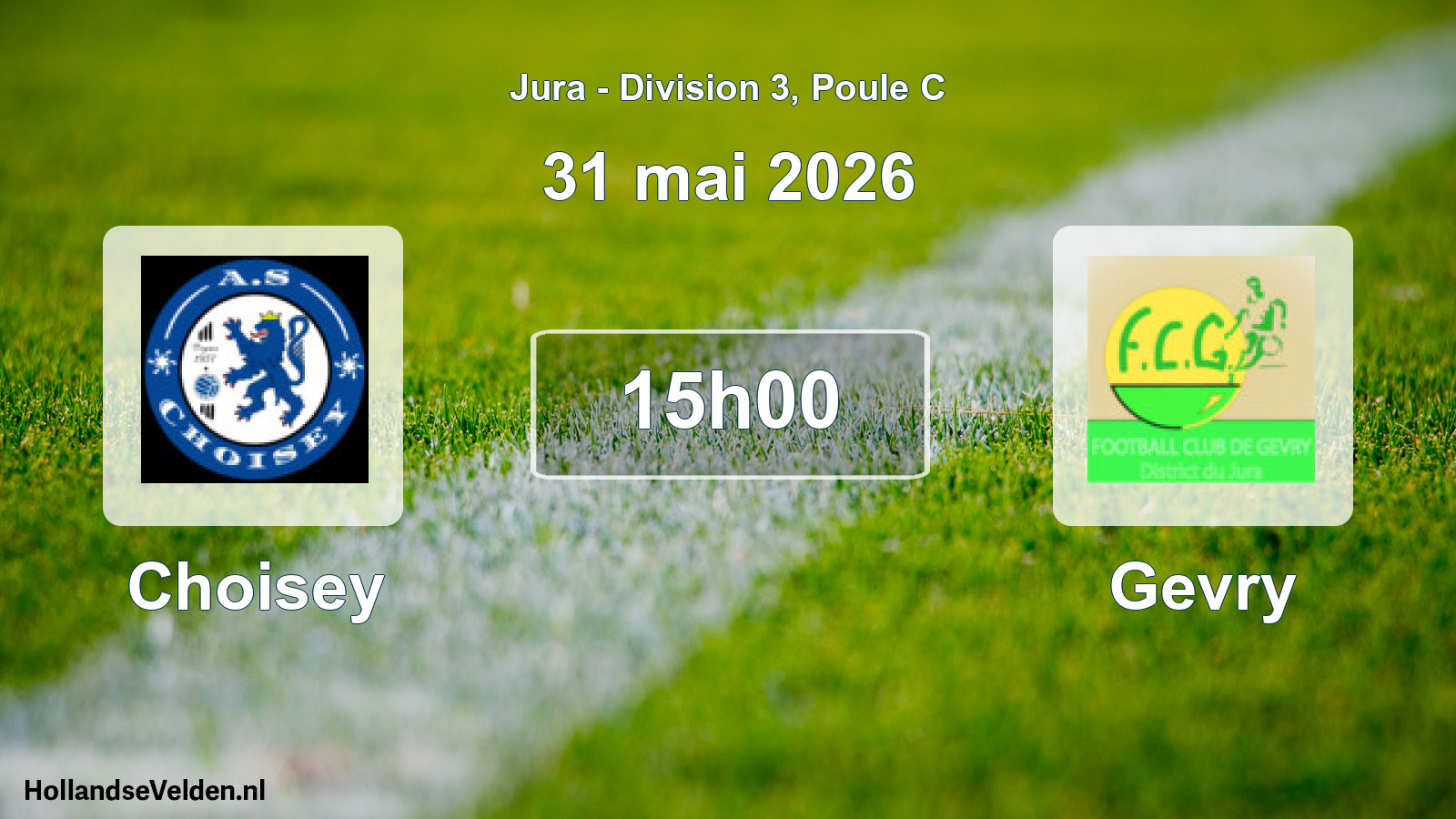 Geplande wedstrijd: Choisey - Gevry (31 mei 2026)