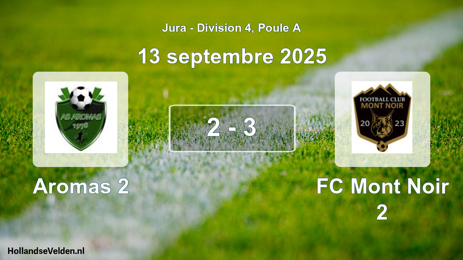 Gespeelde wedstrijd: Aromas 2 - FC Mont Noir 2 2 - 3 (13 september 2025)
