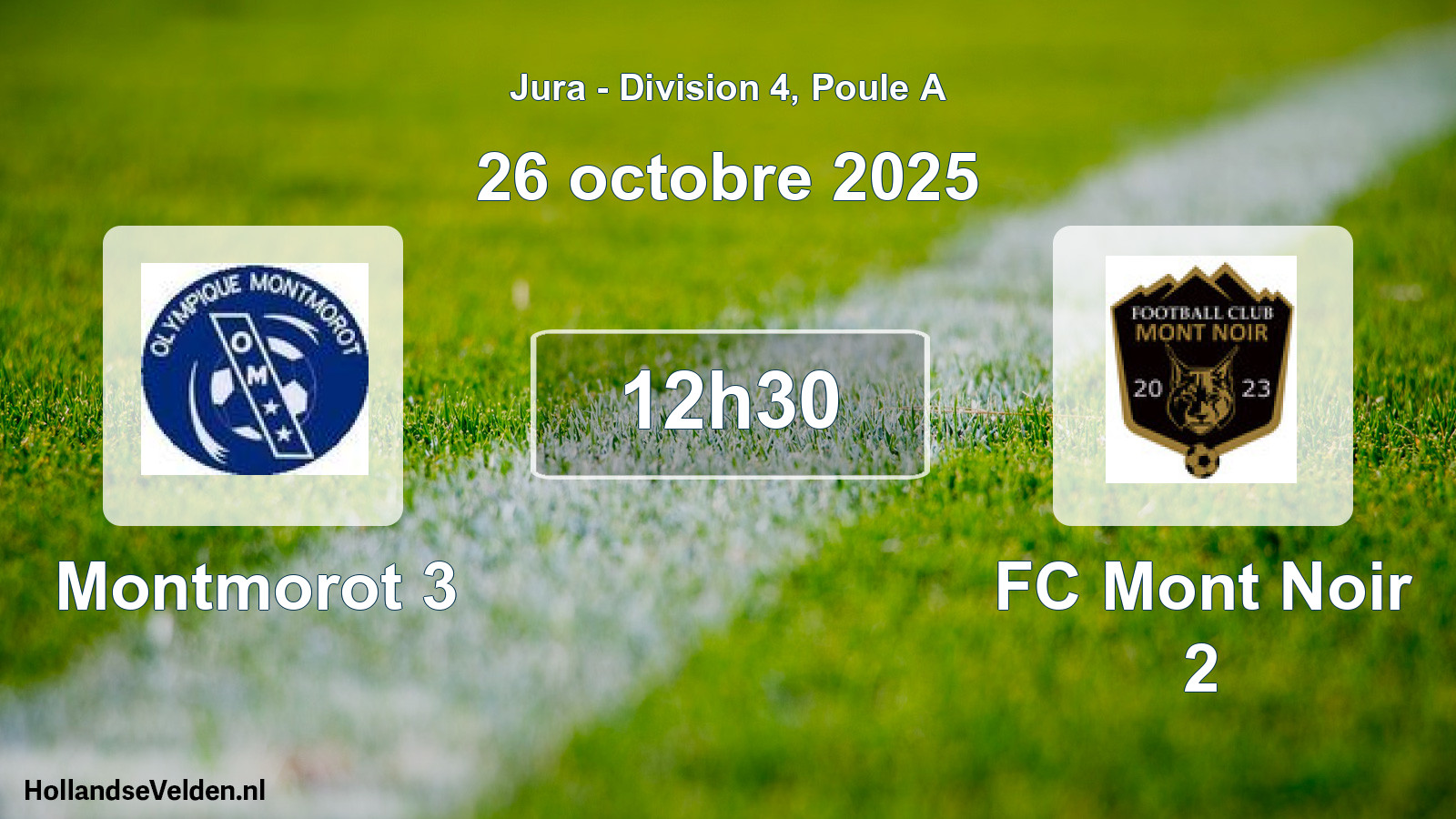 Scheduled Match: Montmorot 3 - FC Mont Noir 2 (26 October 2025)