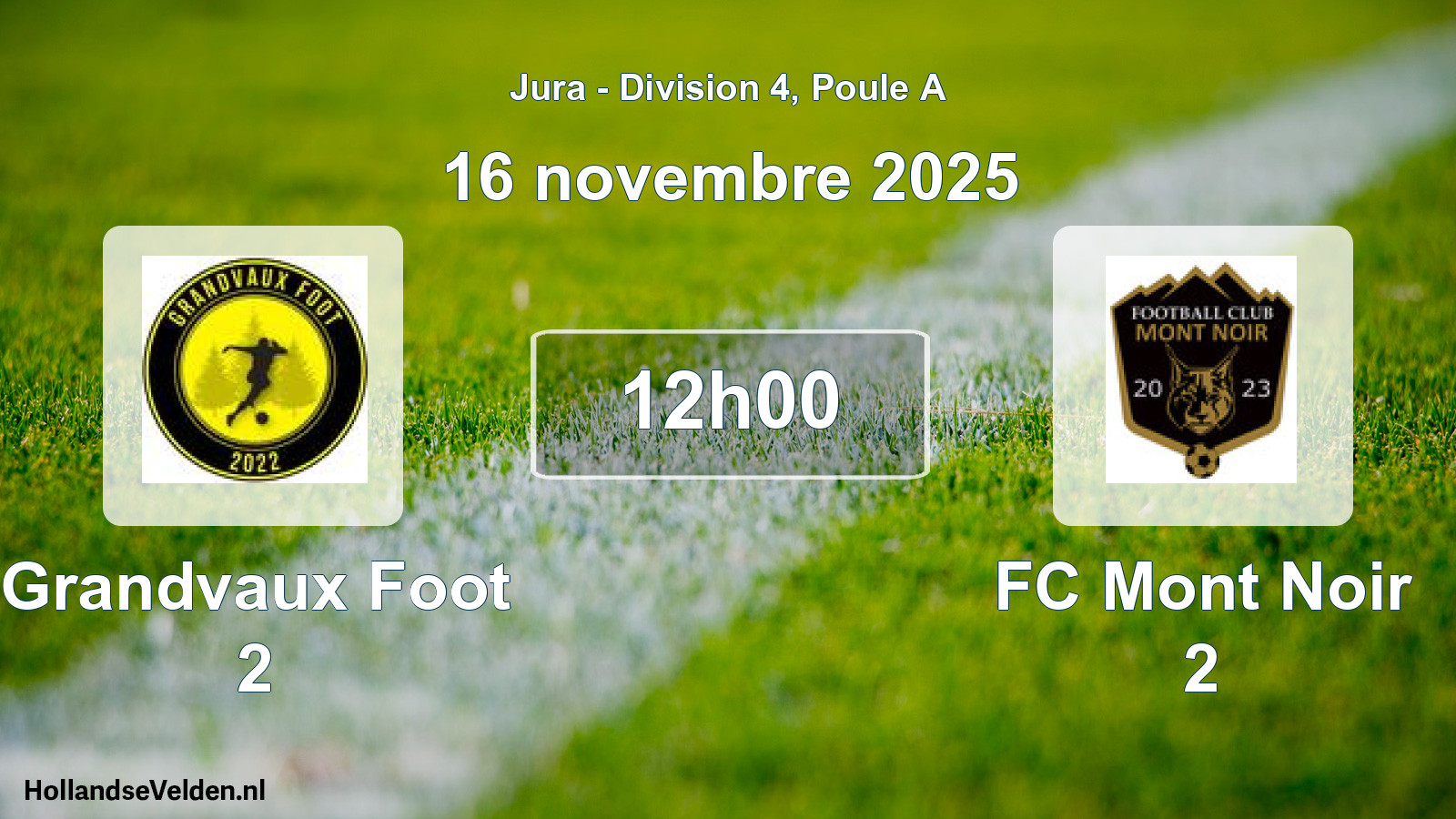 Match programmé: Grandvaux Foot 2 - FC Mont Noir 2 (16 novembre 2025)