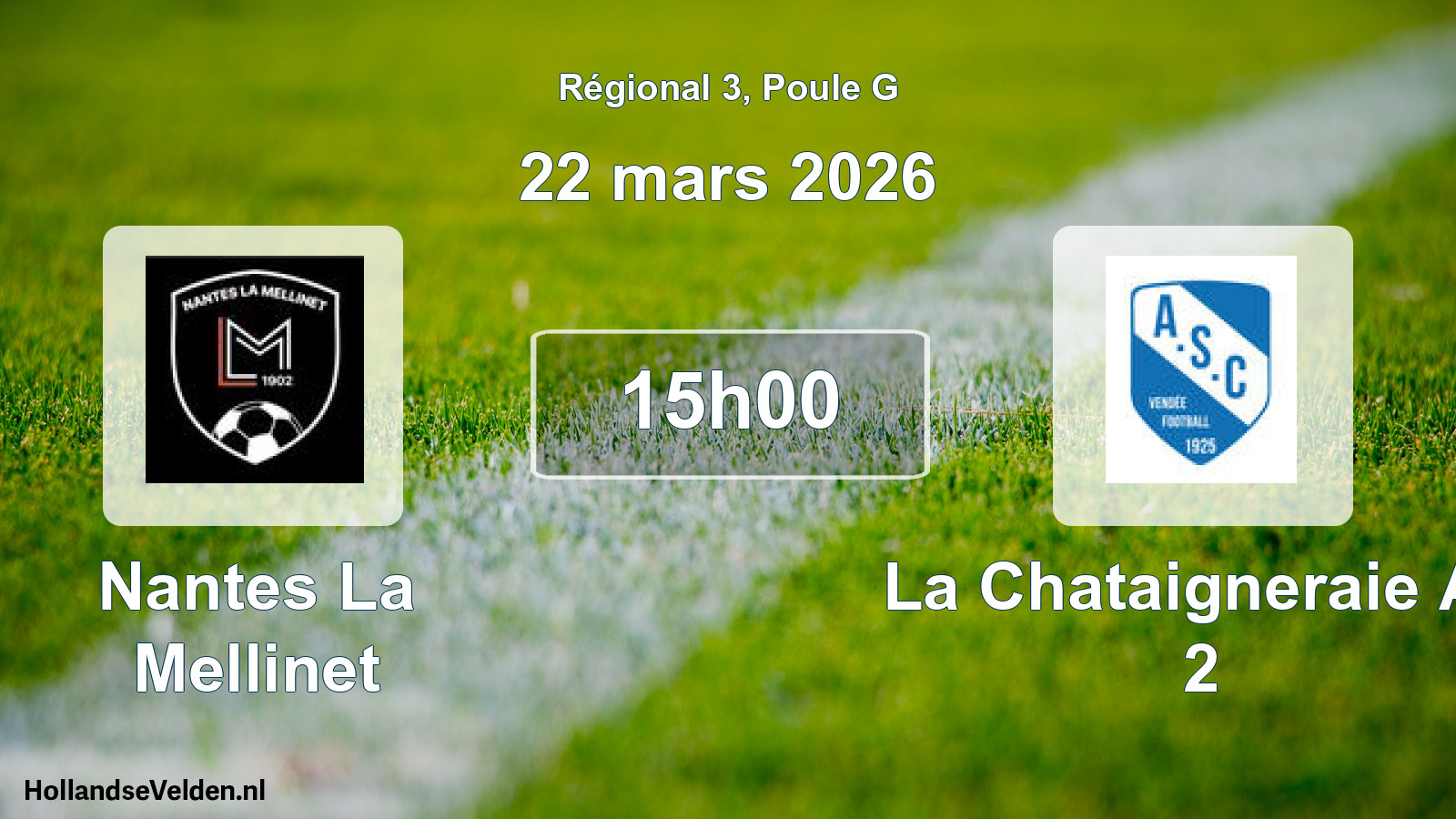 Geplande wedstrijd: Nantes La Mellinet - La Chataigneraie As 2 (22 maart 2026)