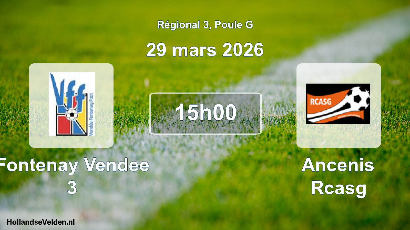 Geplande wedstrijd: Fontenay Vendee 3 - Ancenis Rcasg (29 mars 2026)