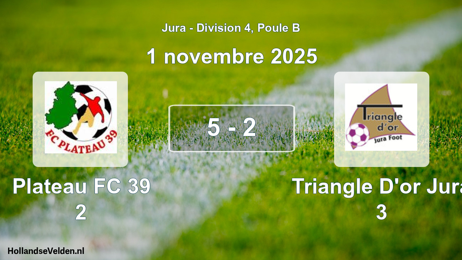 Gespeelde wedstrijd: Plateau FC 39 2 - Triangle D'or Jura 3 5 - 2 (1 november 2025)