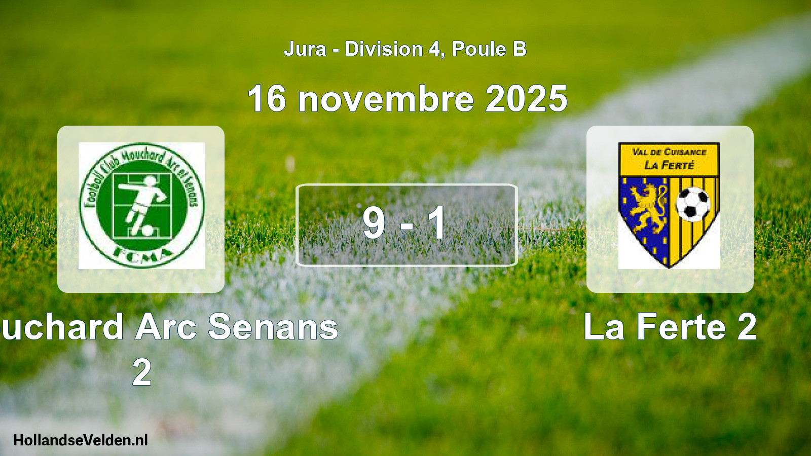 Match joué: Mouchard Arc Senans 2 - La Ferte 2 9 - 1 (16 novembre 2025)