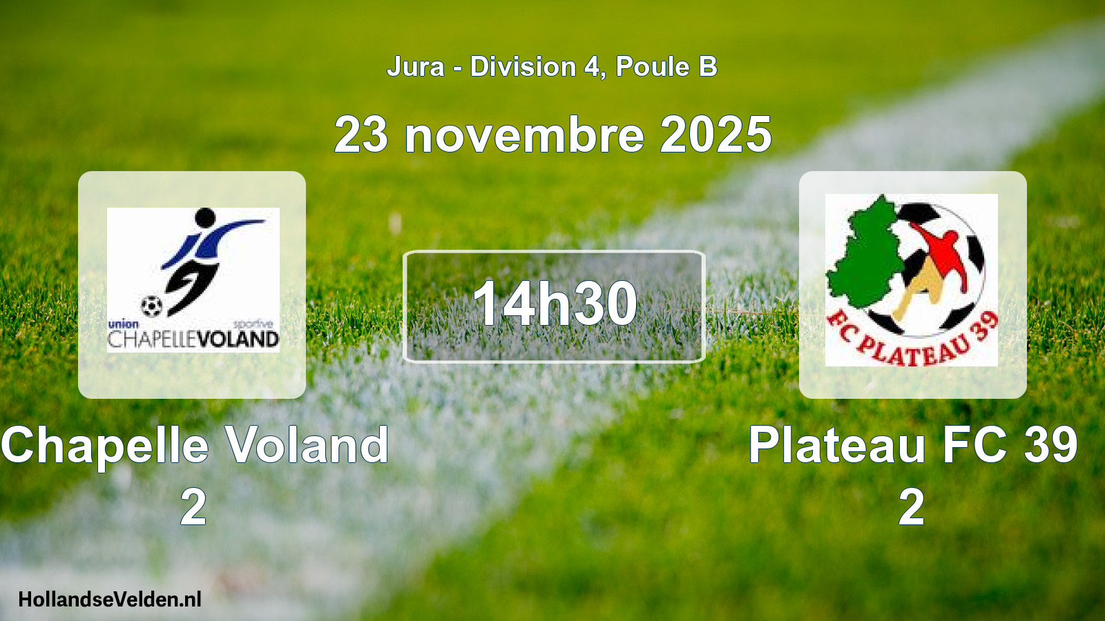 Scheduled Match: Chapelle Voland 2 - Plateau FC 39 2 (23 November 2025)