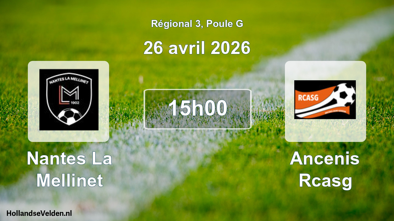 Geplande wedstrijd: Nantes La Mellinet - Ancenis Rcasg (26 april 2026)