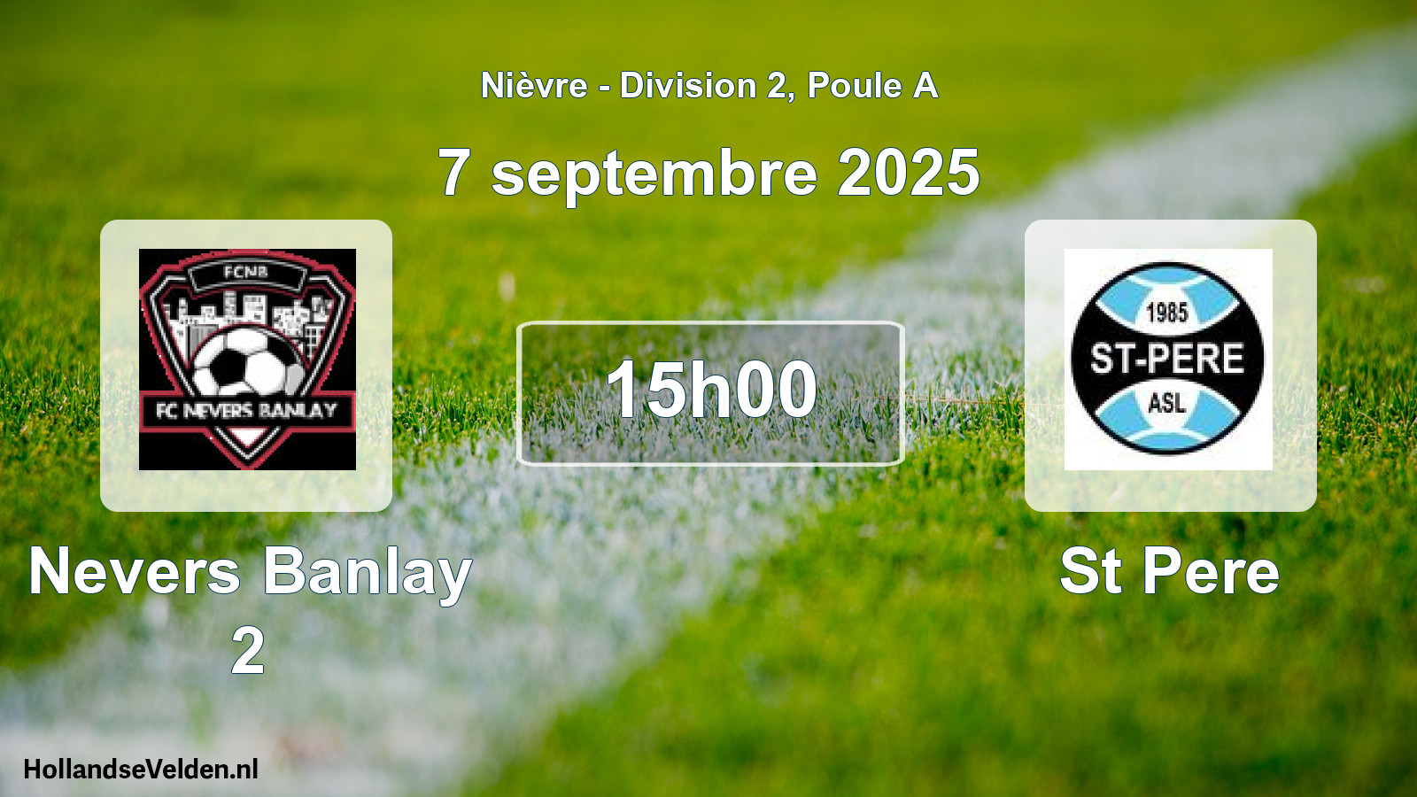 Scheduled Match: Nevers Banlay 2 - St Pere (7 September 2025)