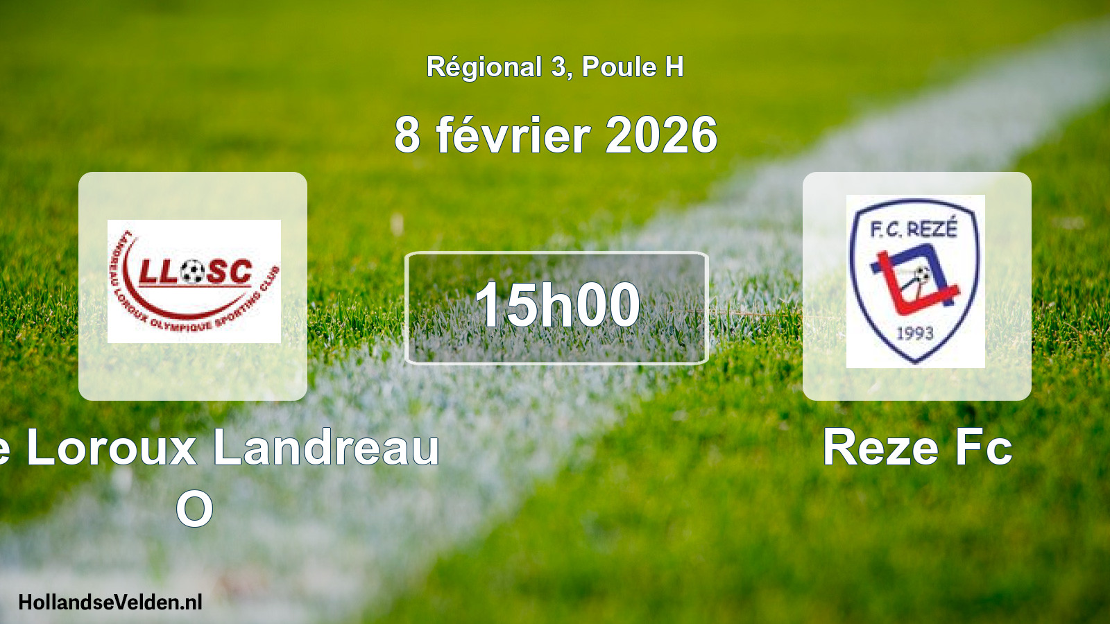 Geplande wedstrijd: Le Loroux Landreau O - Reze Fc (8 februari 2026)