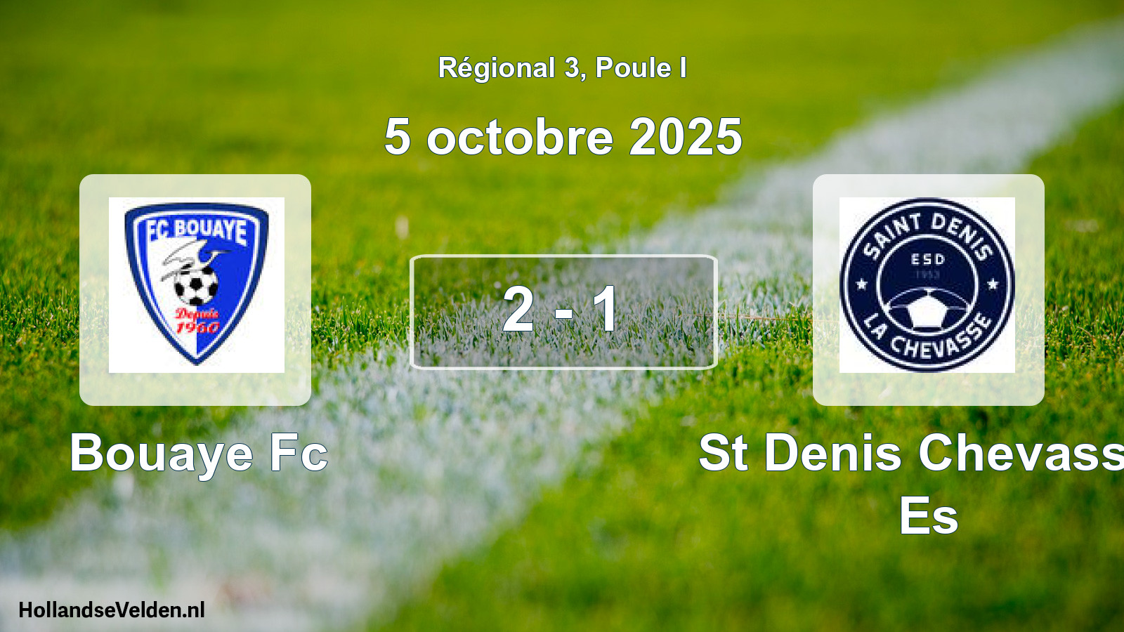 Total number of matches played: Bouaye Fc - St Denis Chevasse Es 2 - 1 (5 October 2025)