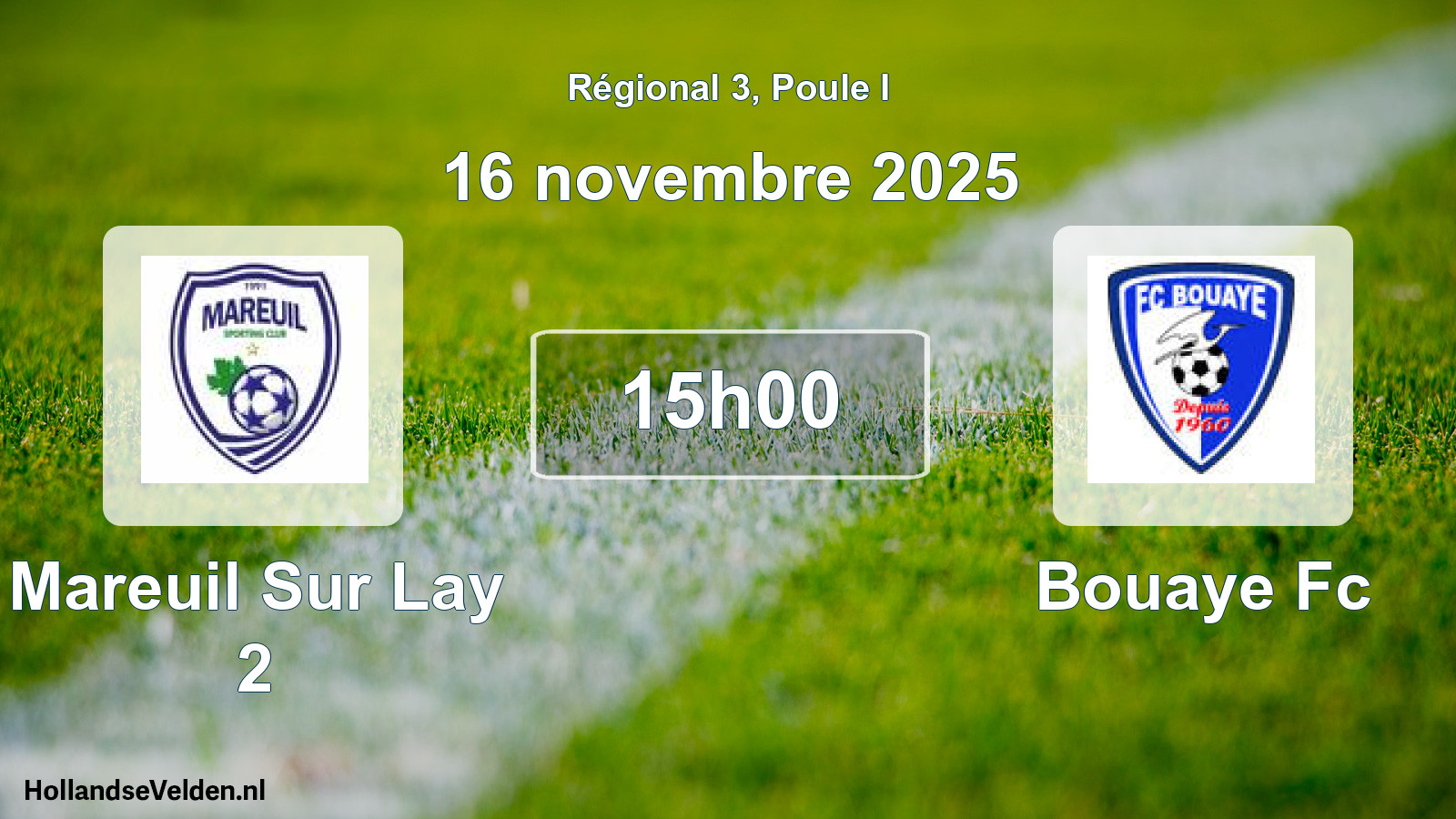 Geplande wedstrijd: Mareuil Sur Lay 2 - Bouaye Fc (16 november 2025)