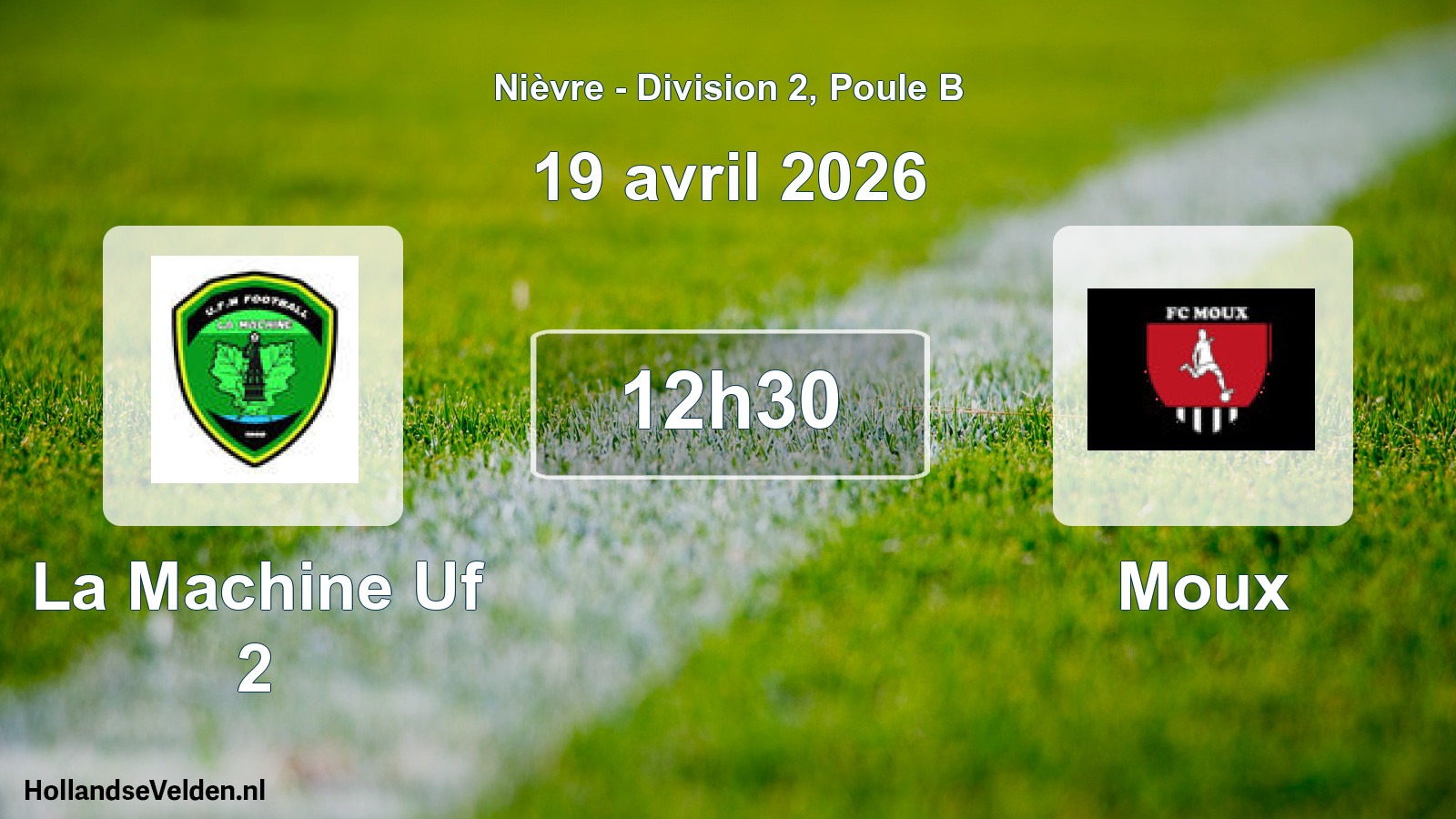 Scheduled Match: La Machine Uf 2 - Moux (19 April 2026)