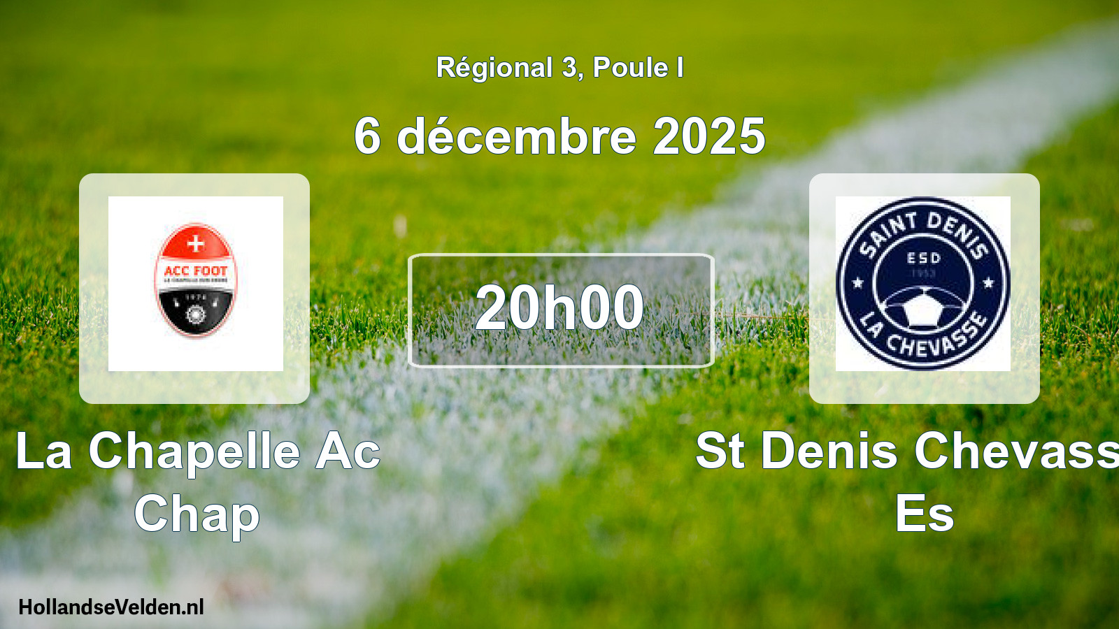 Scheduled Match: La Chapelle Ac Chap - St Denis Chevasse Es (6 December 2025)