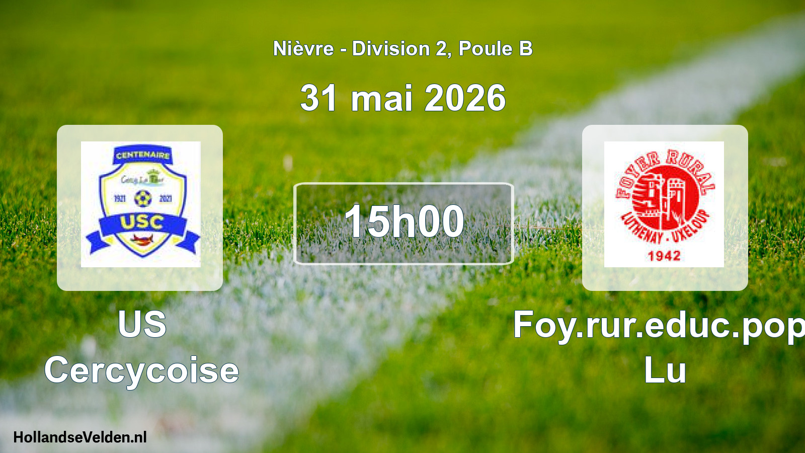 Match programmé: US Cercycoise - Foy.rur.educ.pop. Lu (31 mai 2026)