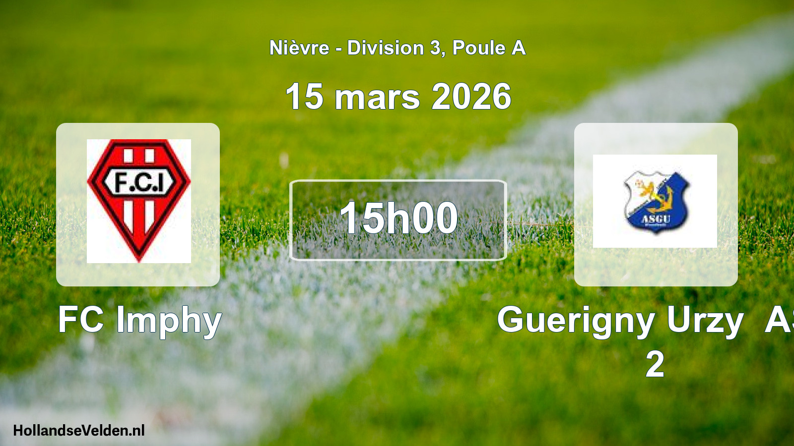 Scheduled Match: FC Imphy - Guerigny Urzy AS 2 (15 March 2026)