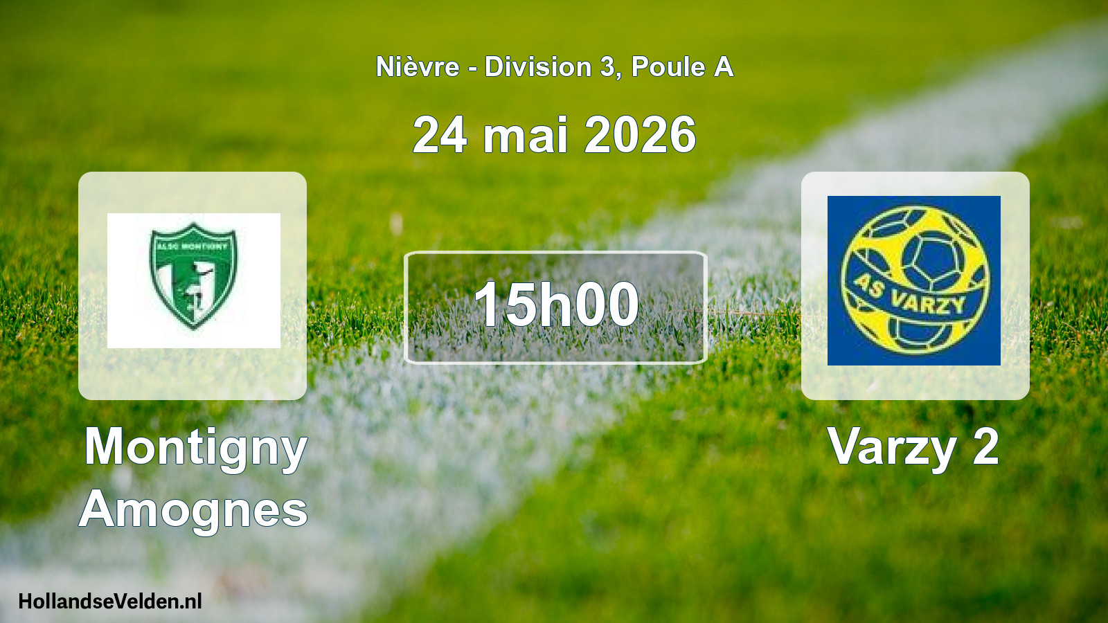 Geplande wedstrijd: Montigny Amognes - Varzy 2 (24 mei 2026)