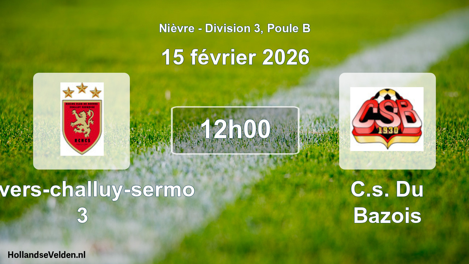Match programmé: Nevers-challuy-sermo 3 - C.s. Du Bazois (15 février 2026)