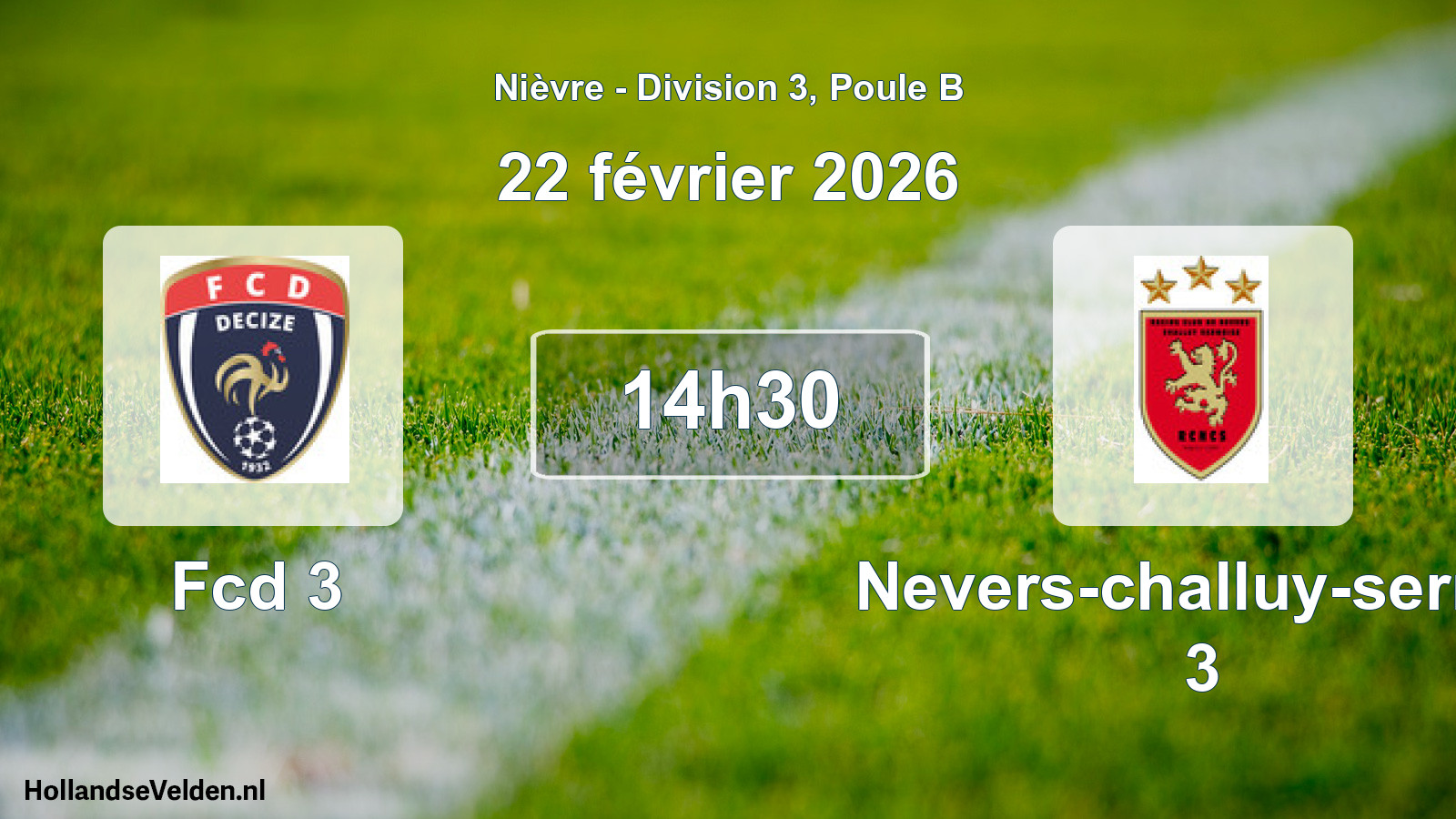 Scheduled Match: Fcd 3 - Nevers-challuy-sermo 3 (22 February 2026)