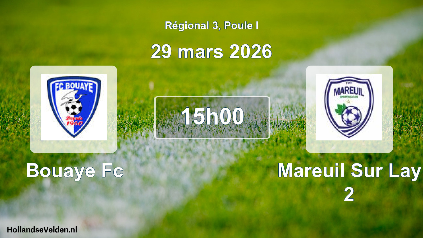 Scheduled Match: Bouaye Fc - Mareuil Sur Lay 2 (29 March 2026)