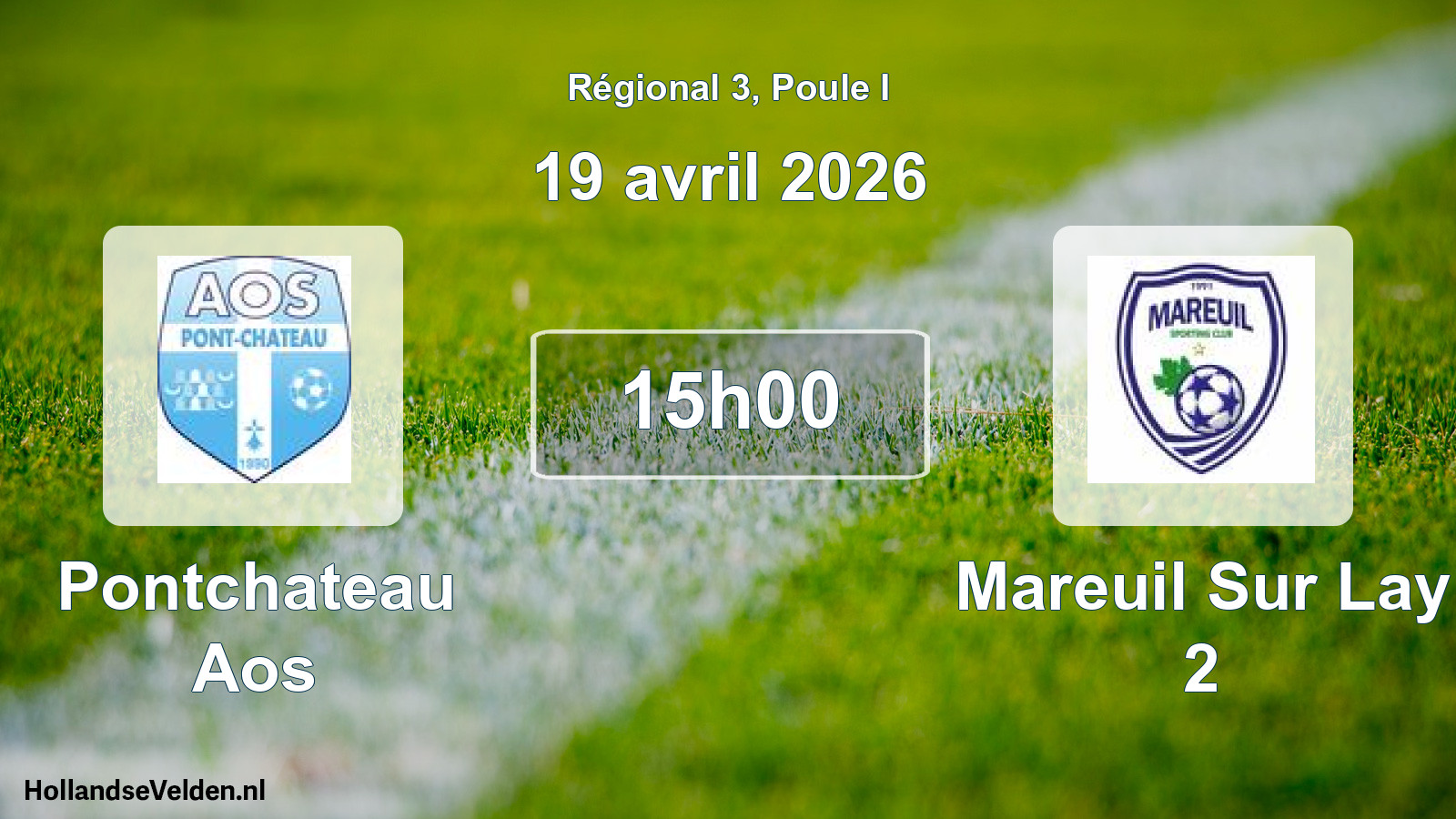 Geplande wedstrijd: Pontchateau Aos - Mareuil Sur Lay 2 (19 april 2026)