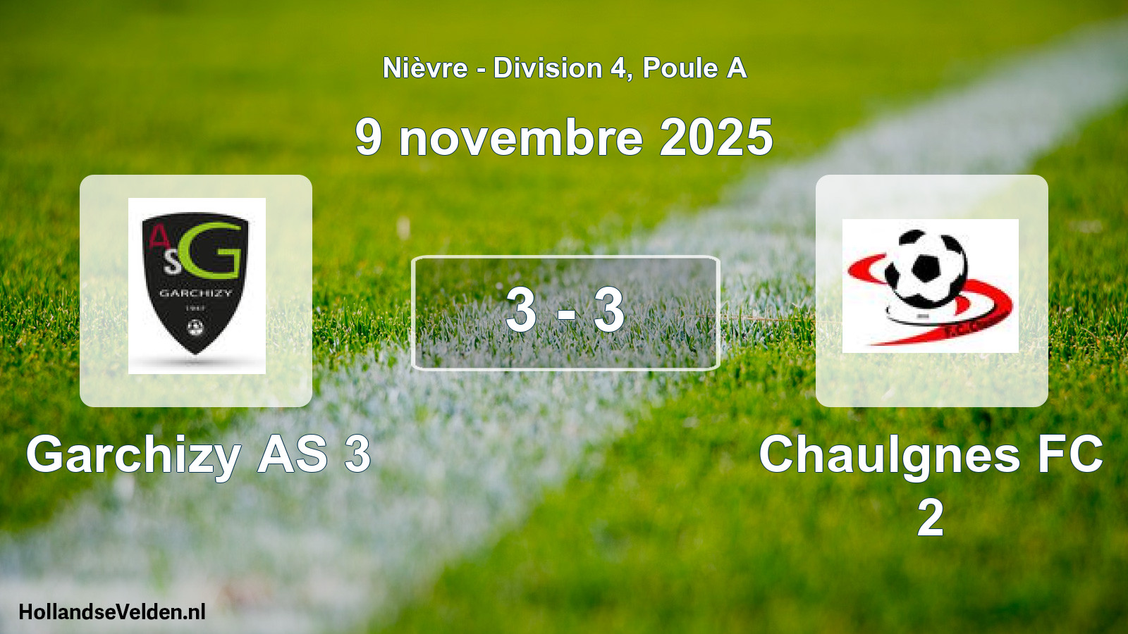 Total number of matches played: Garchizy AS 3 - Chaulgnes FC 2 3 - 3 (9 November 2025)