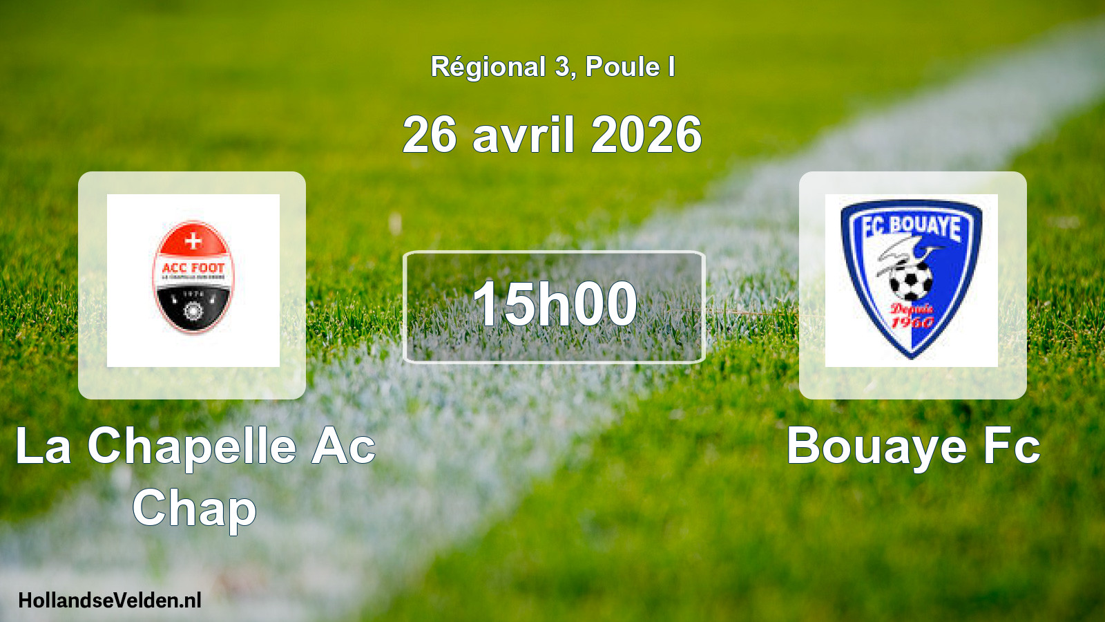 Scheduled Match: La Chapelle Ac Chap - Bouaye Fc (26 April 2026)