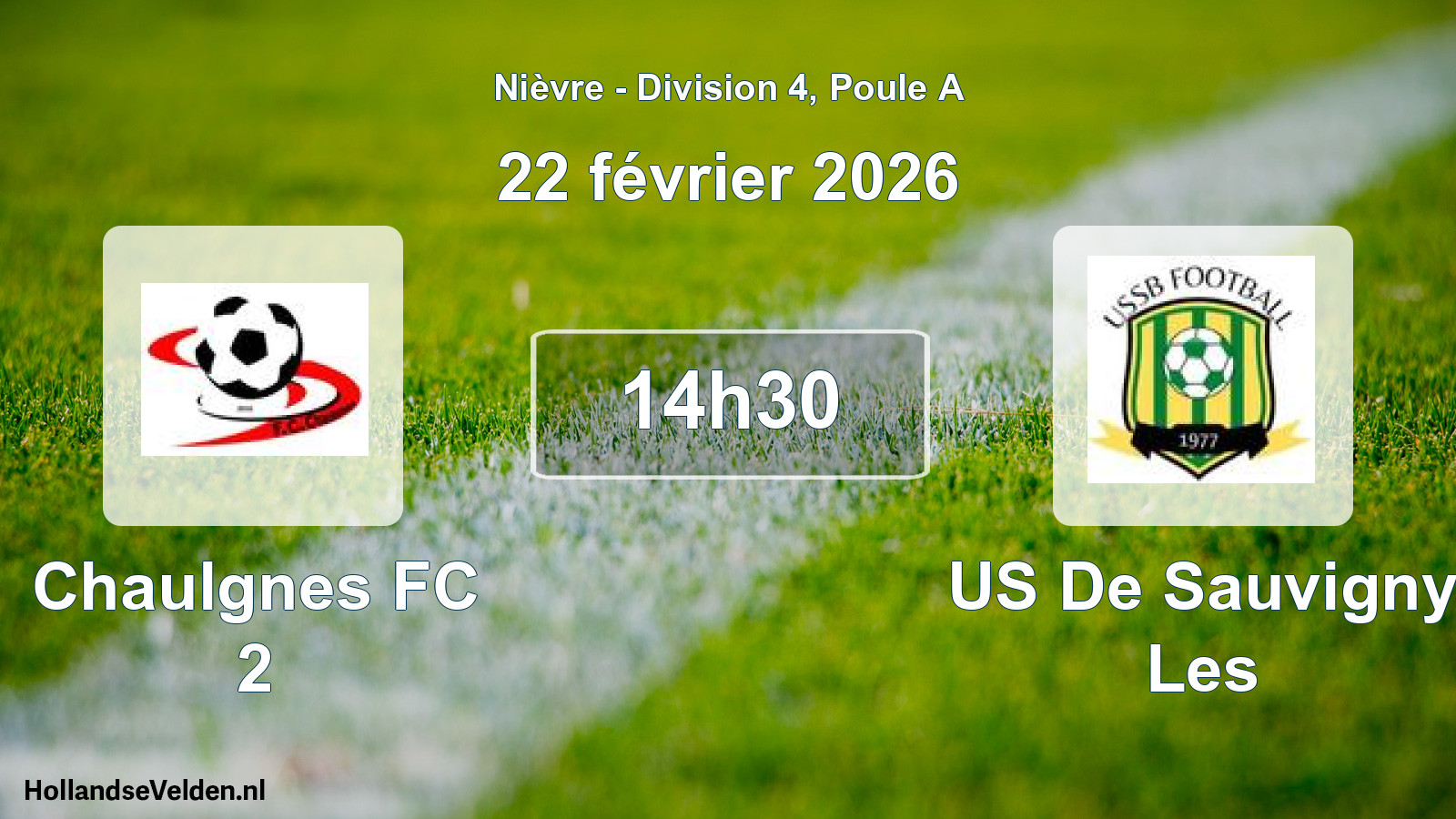 Scheduled Match: Chaulgnes FC 2 - US De Sauvigny Les (22 February 2026)