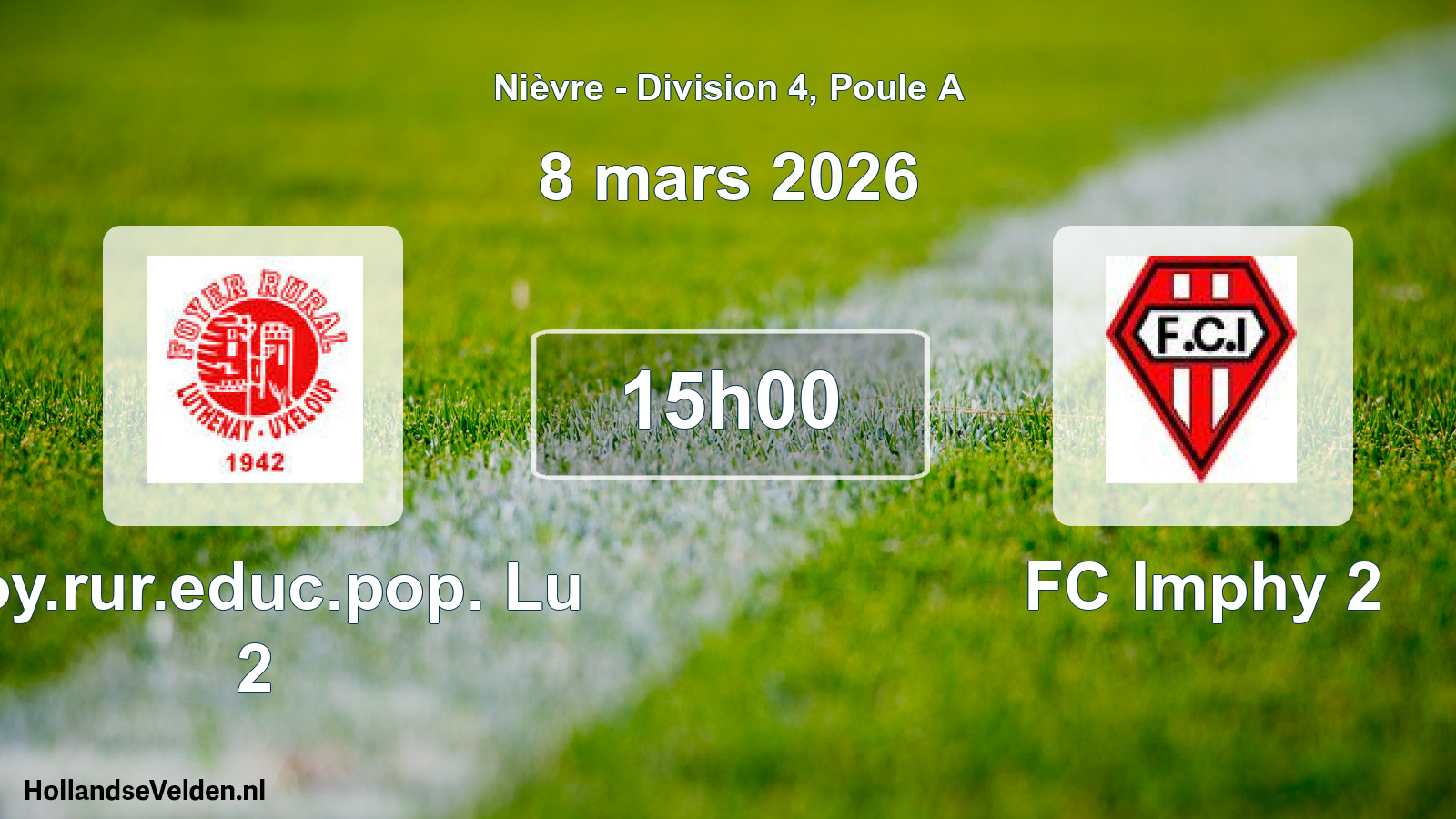 Match programmé: Foy.rur.educ.pop. Lu 2 - FC Imphy 2 (8 mars 2026)