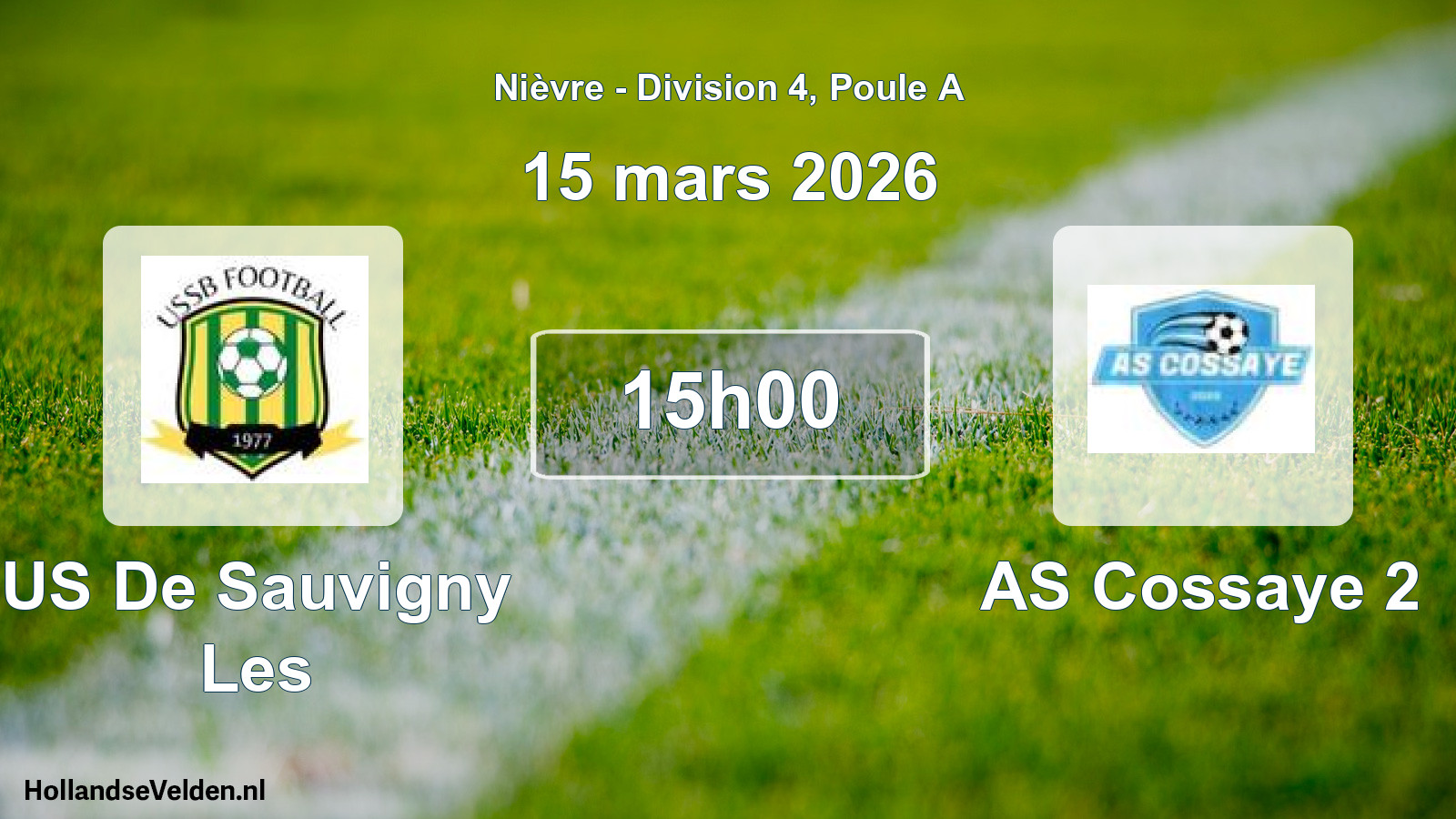 Scheduled Match: US De Sauvigny Les - AS Cossaye 2 (15 March 2026)