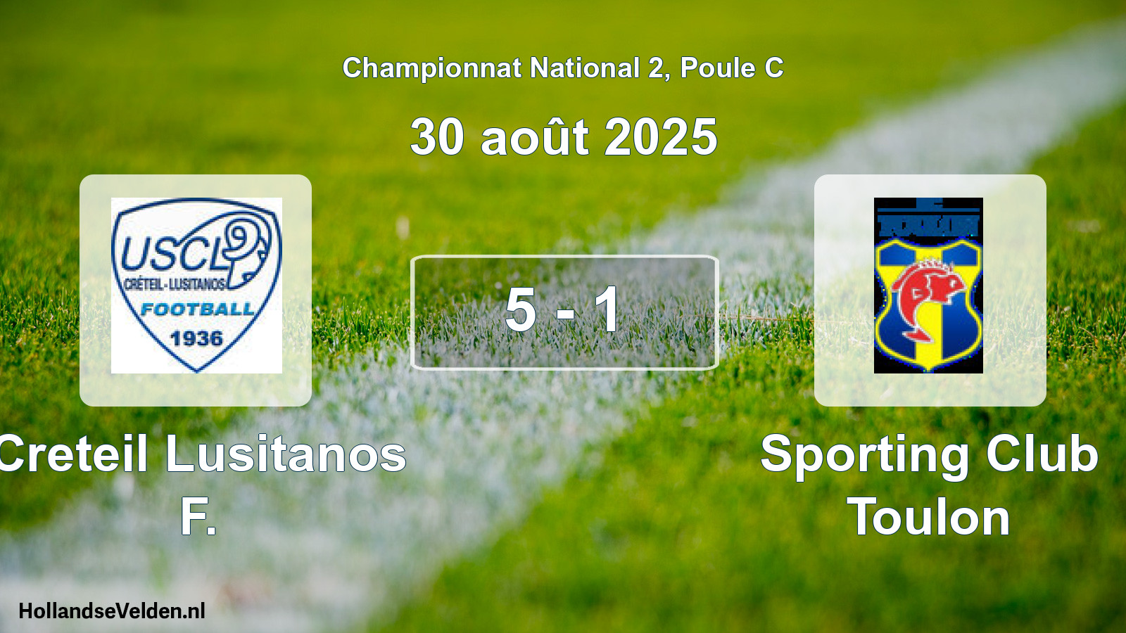 Gespeelde wedstrijd: Creteil Lusitanos F. - Sporting Club Toulon 5 - 1 (30 augustus 2025)