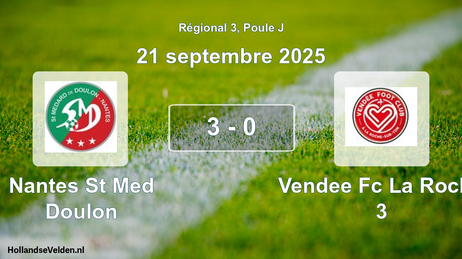 Total number of matches played: Nantes St Med Doulon - Vendee Fc La Roche 3 3 - 0 (21 September 2025)