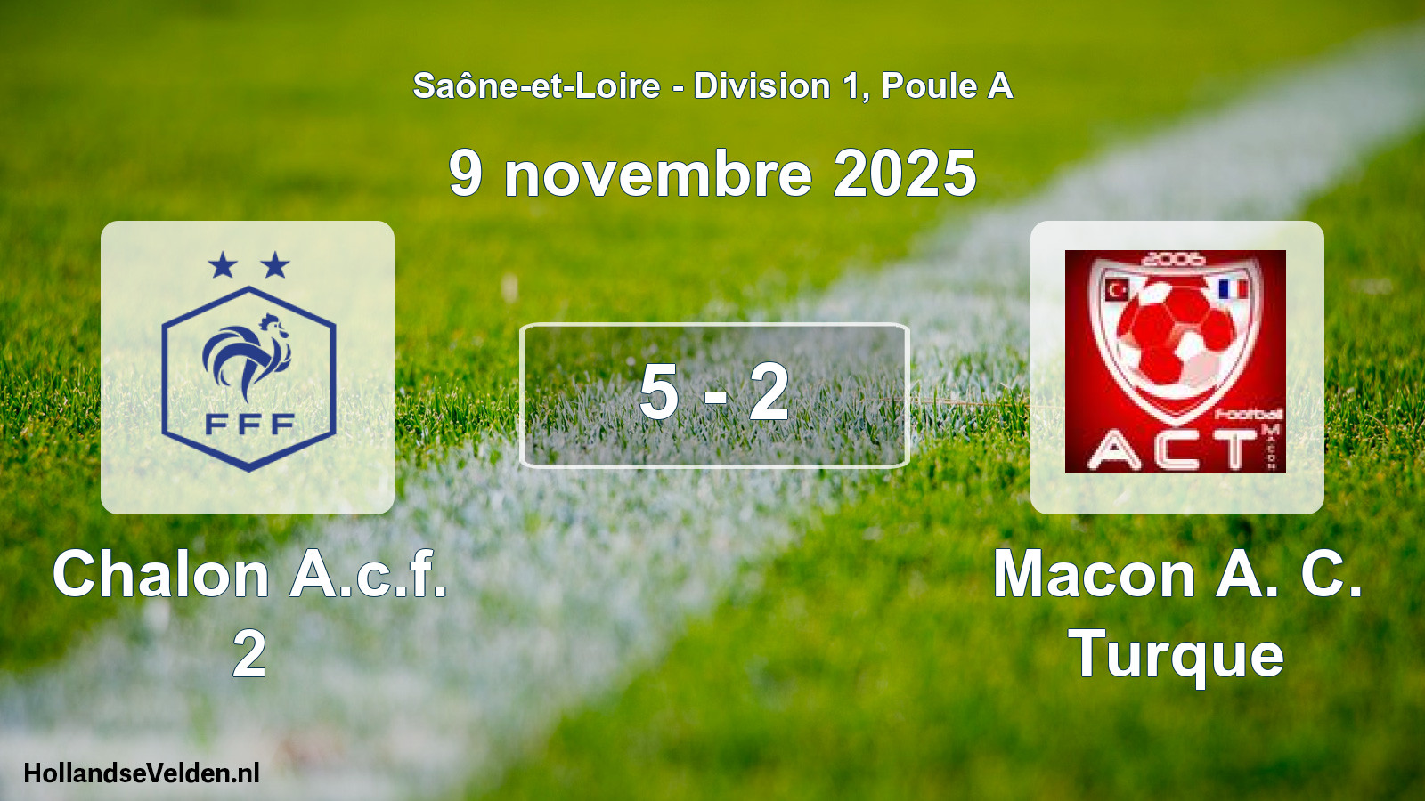 Match joué: Chalon A.c.f. 2 - Macon A. C. Turque 5 - 2 (9 novembre 2025)