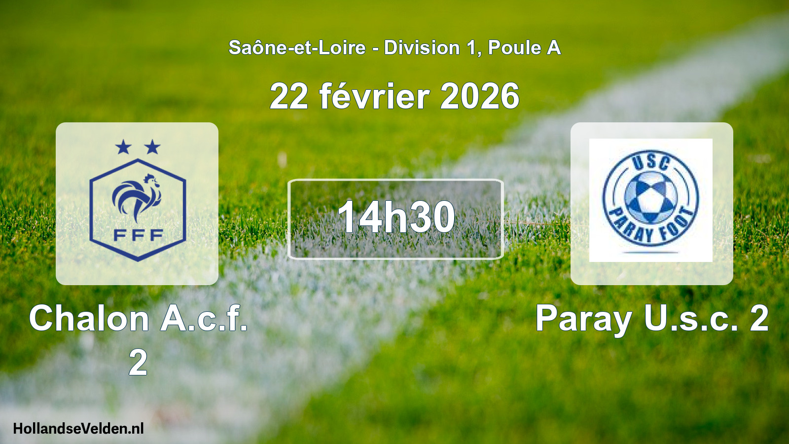 Scheduled Match: Chalon A.c.f. 2 - Paray U.s.c. 2 (22 February 2026)